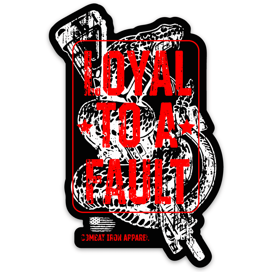 LOYAL TO A FAULT DECAL