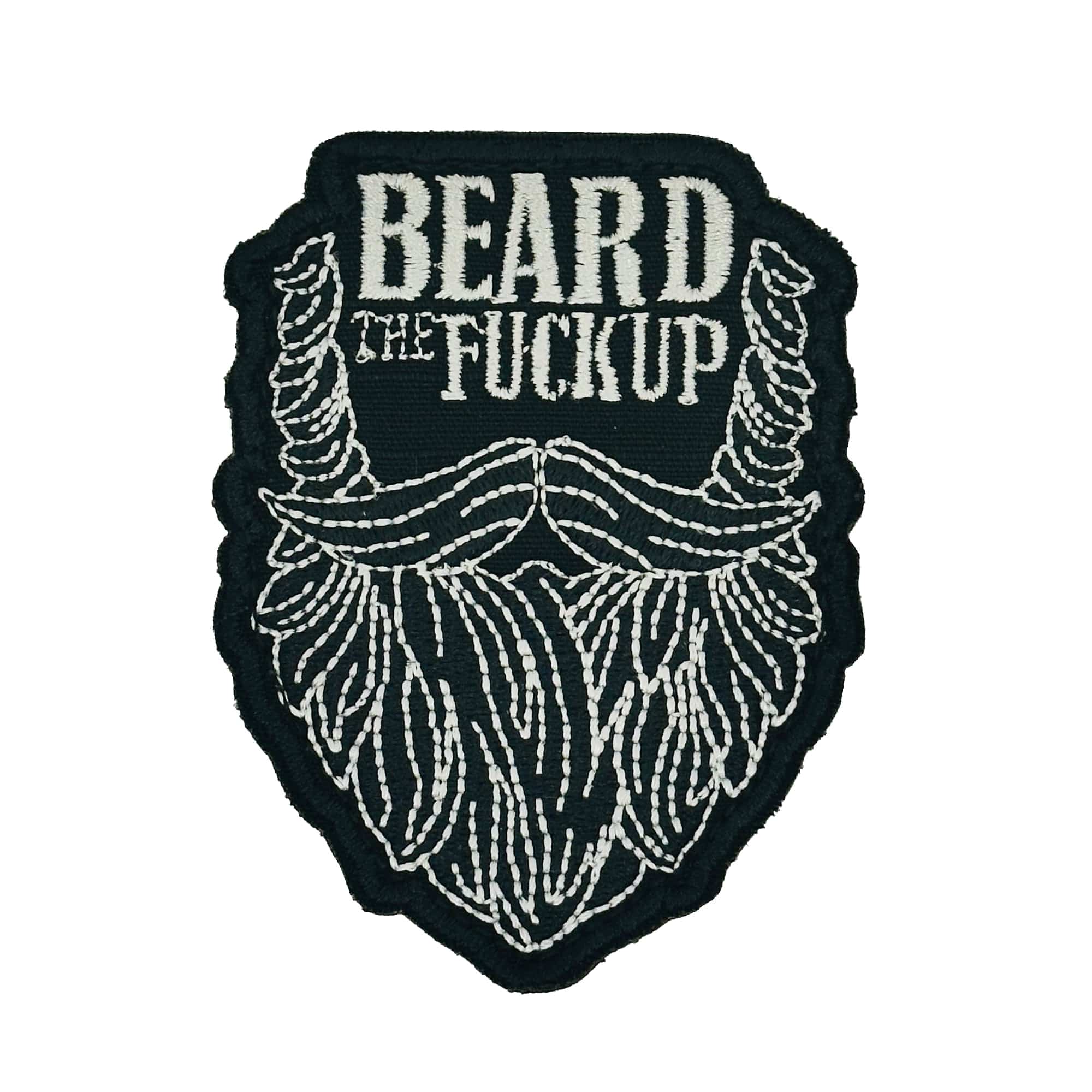 Beard the Fuck Up - 3" Laser Cut Patch