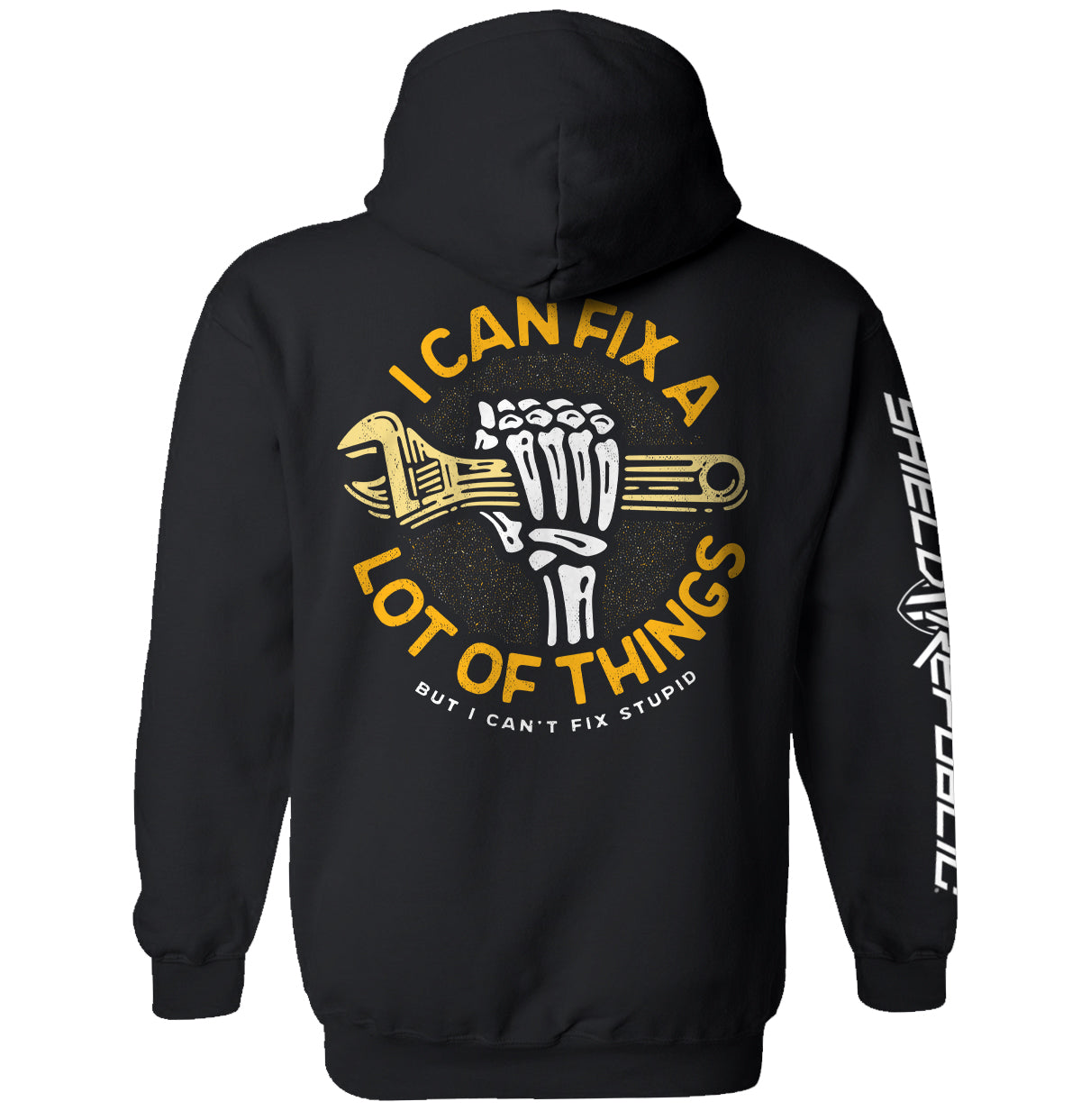 I Can Fix A Lot Of Things But I Can't fix Stupid Crescent Wrench