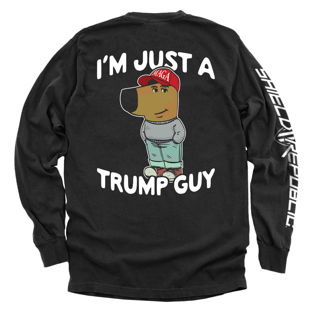 I'm Just A Trump Guy