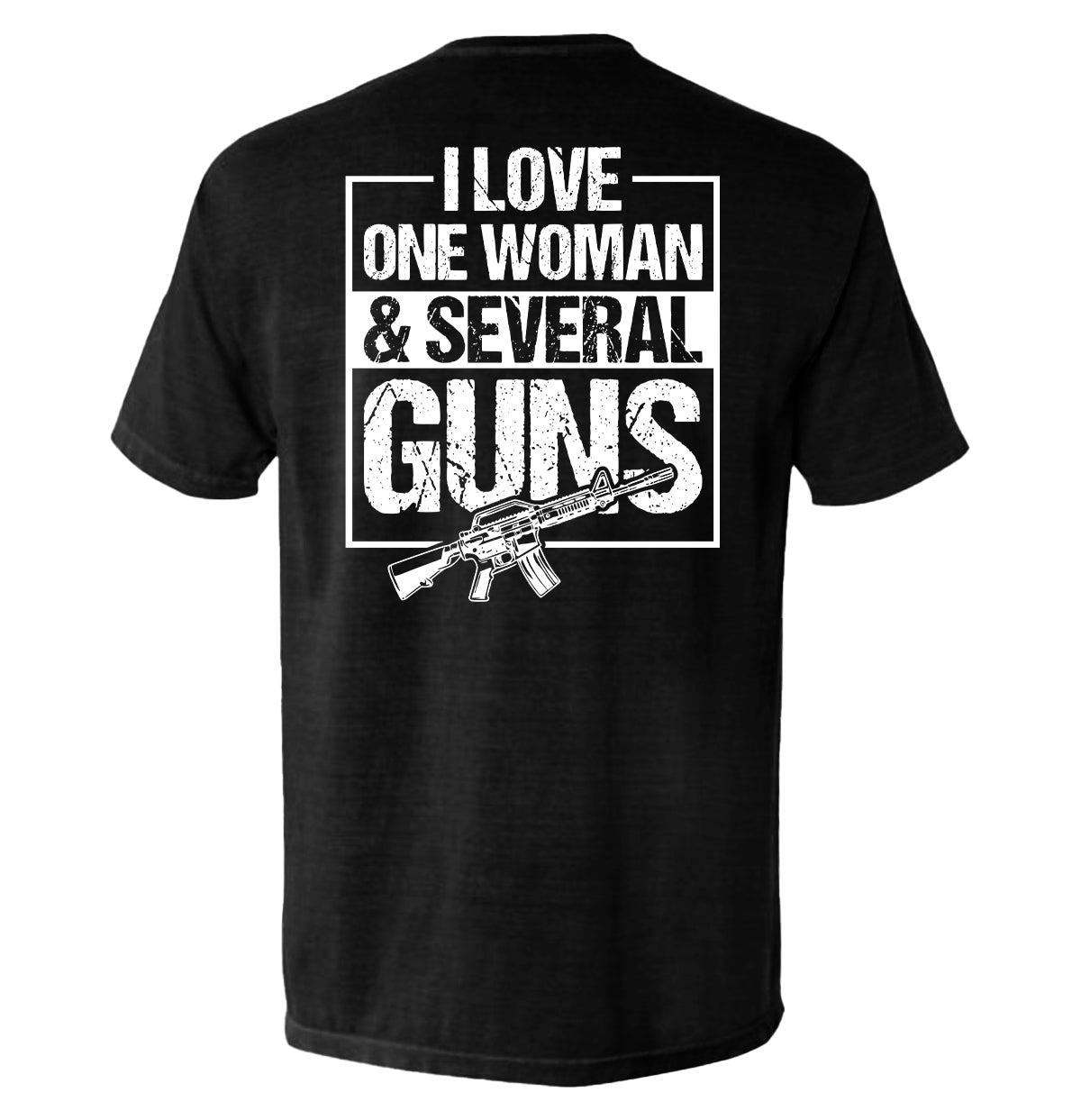 I Love One Woman & Several Guns