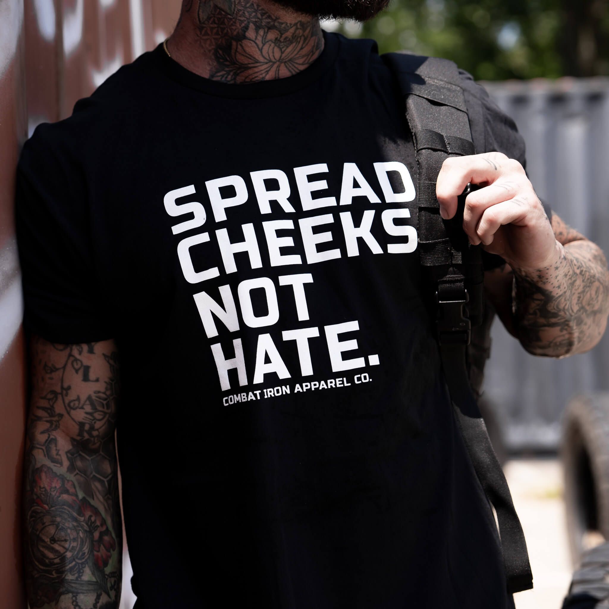 SPREAD CHEEKS. NOT HATE. T-SHIRT