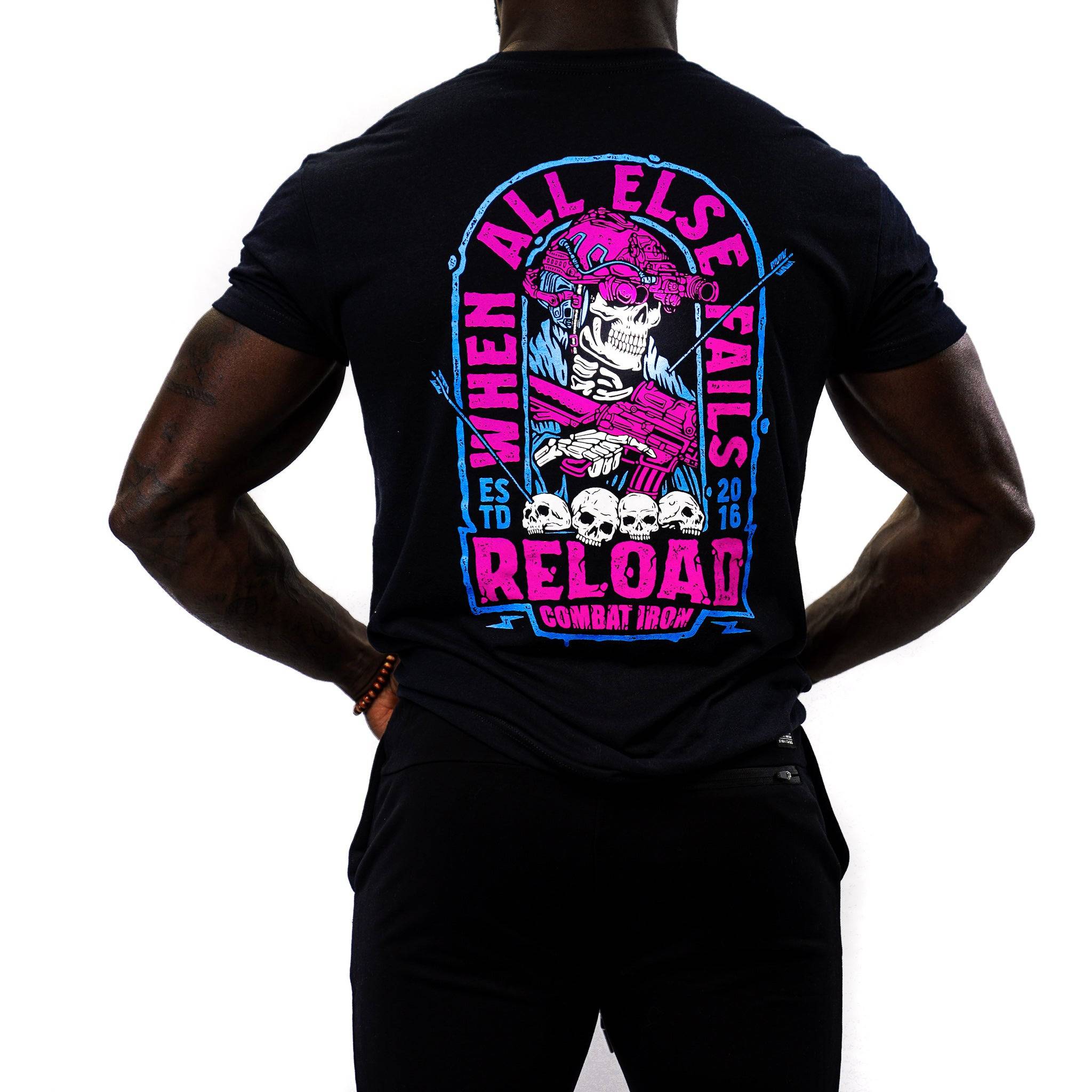 WHEN ALL ELSE FAILS, RELOAD MEN'S T-SHIRT