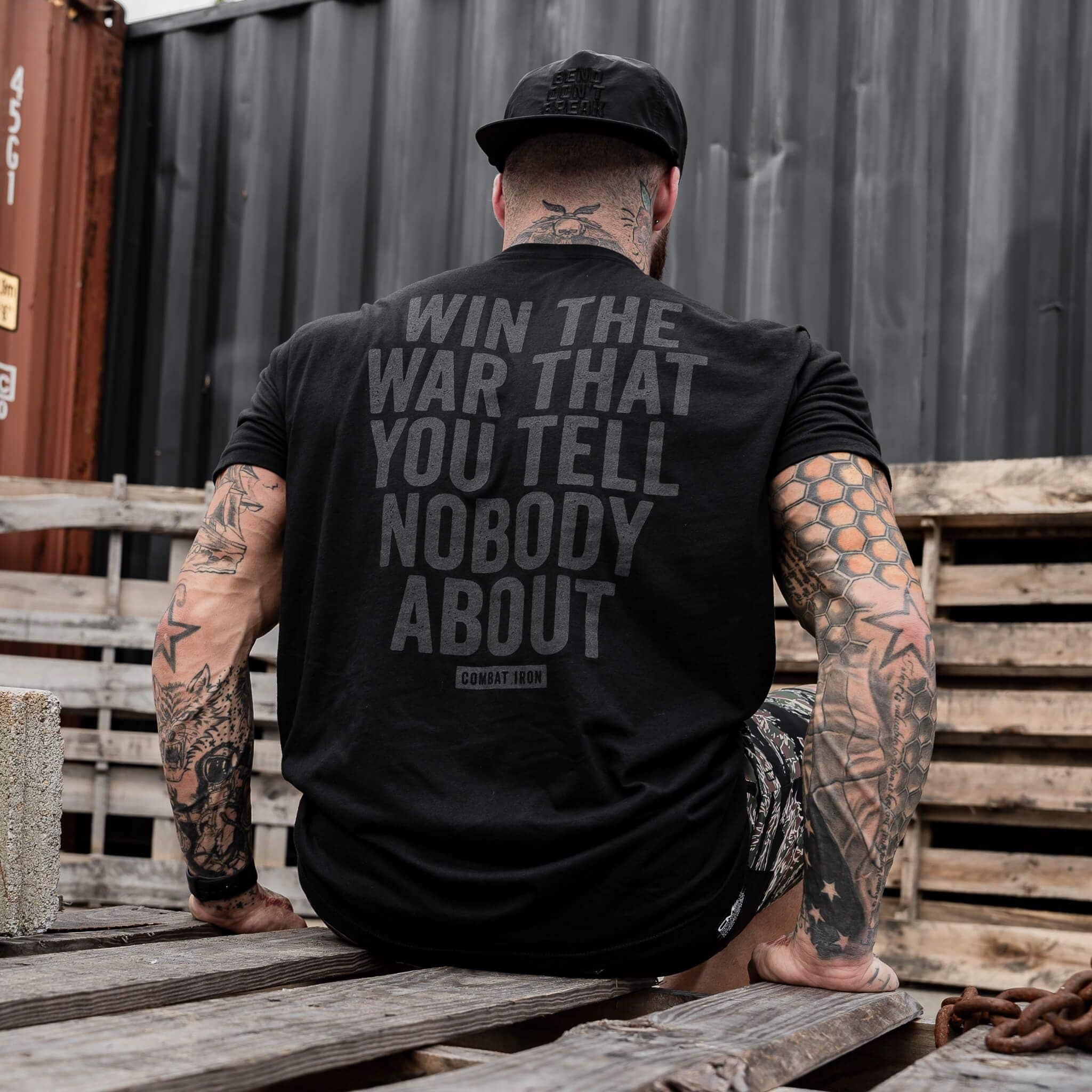 Win The War You Tell Nobody About Men's T-Shirt