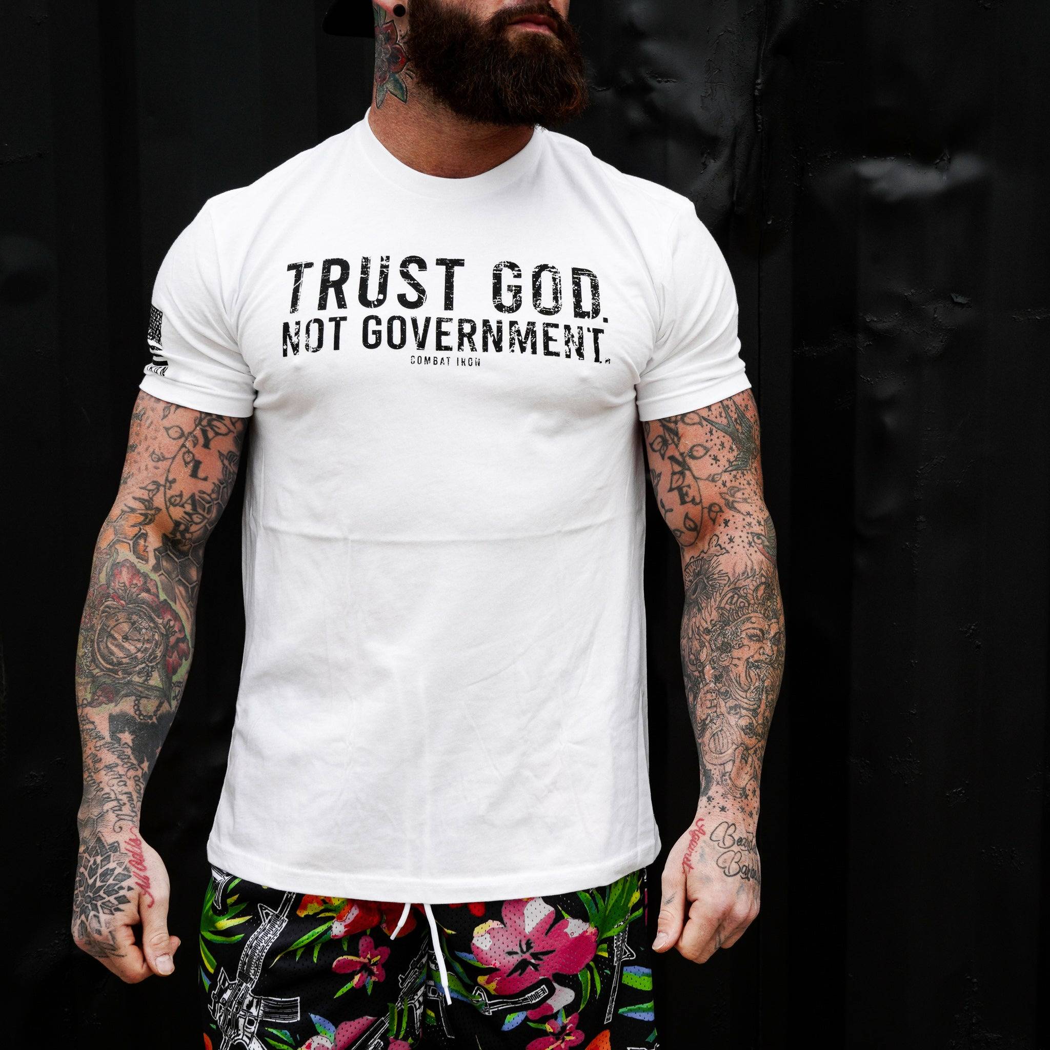 Trust God. Not Government. T-Shirt