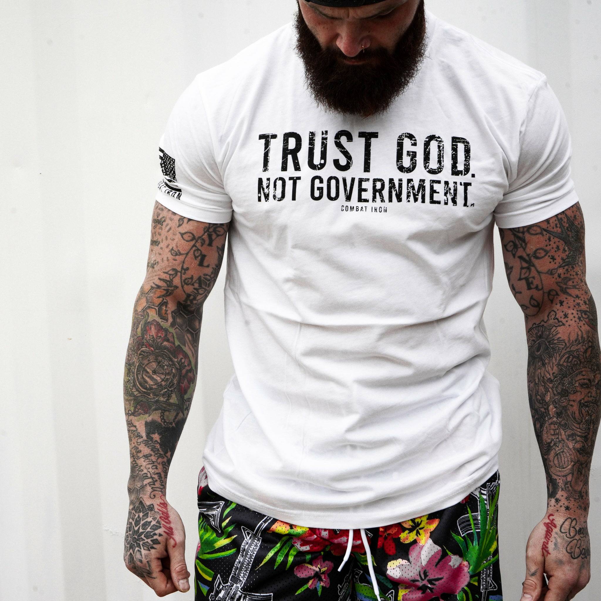 Trust God. Not Government. T-Shirt