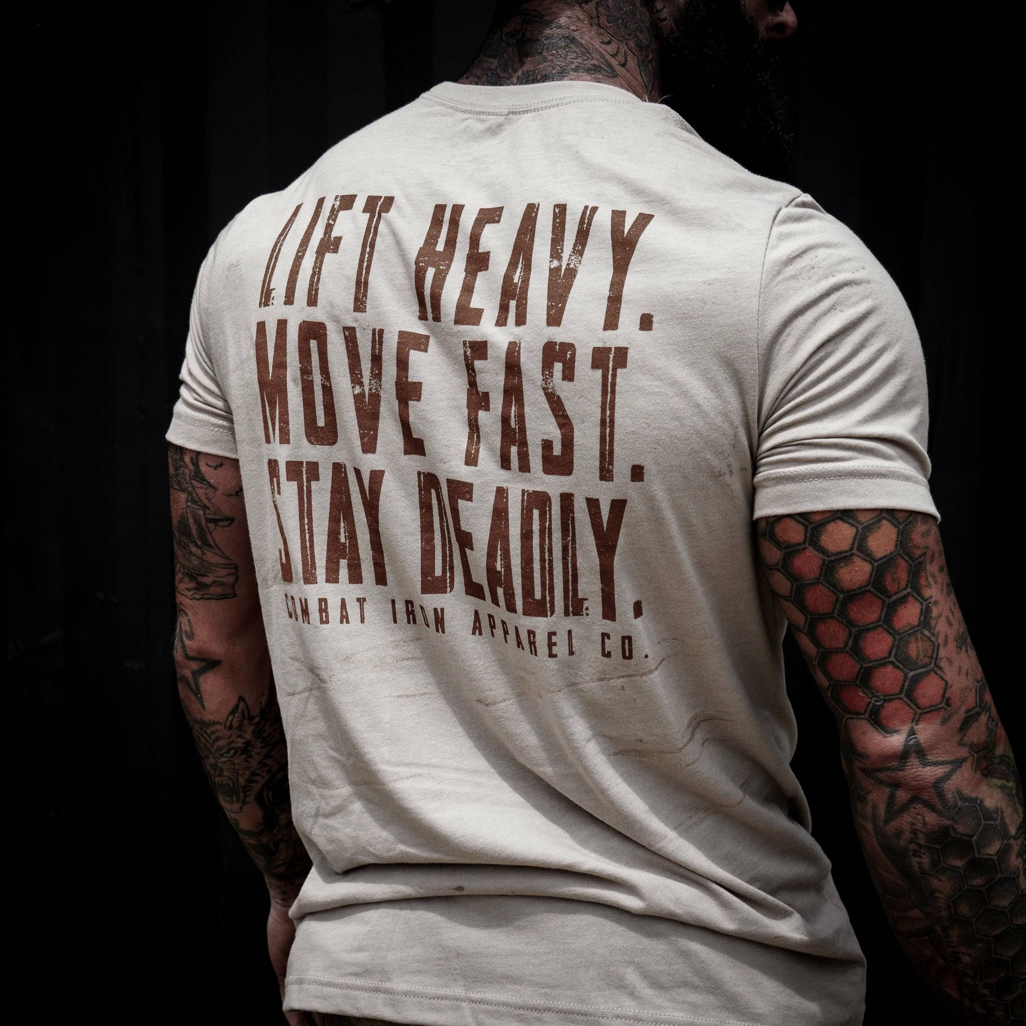 Original Motto: Lift Heavy. Move Fast. Stay Deadly. Men's T-Shirt