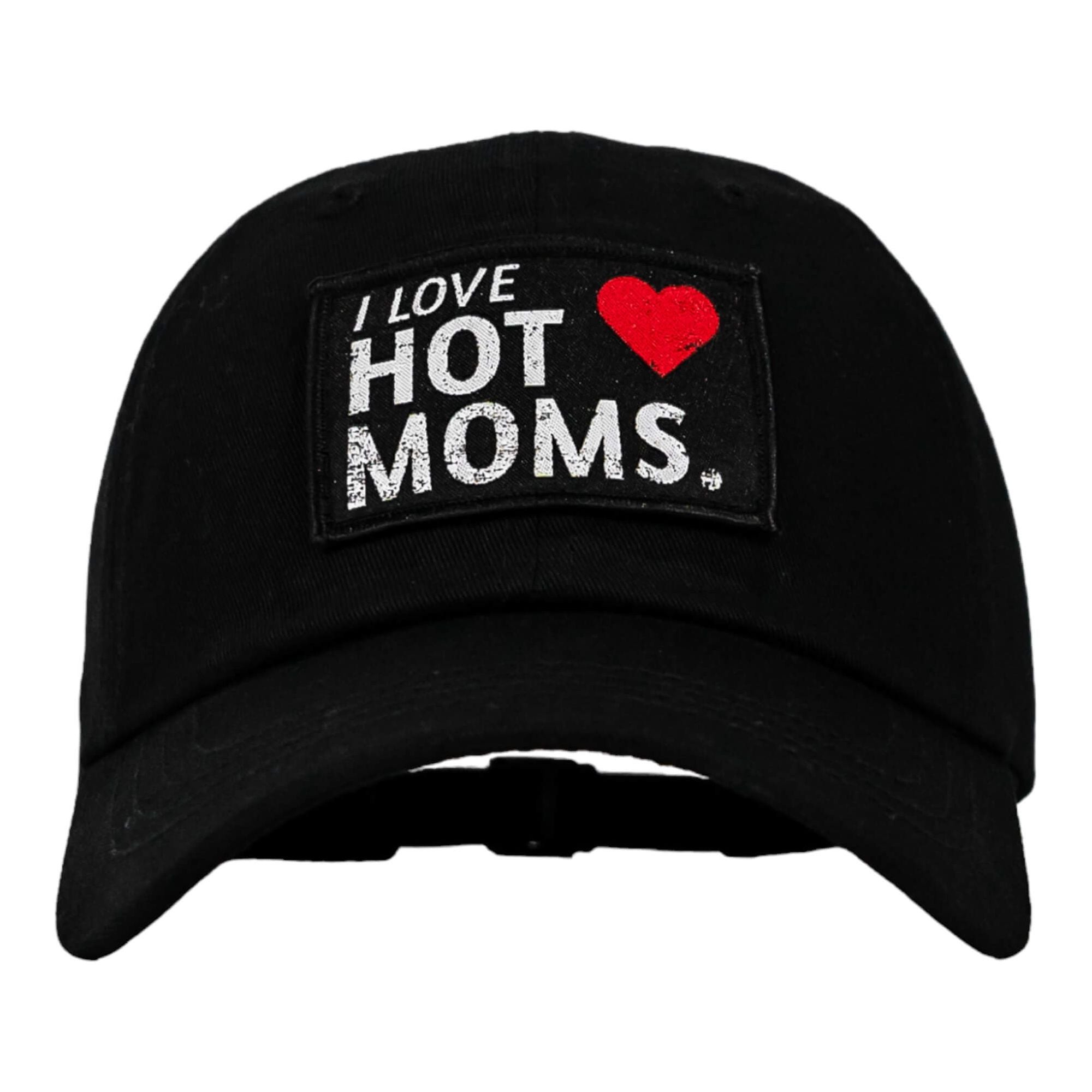 I Love Hot Moms Patch Dad Hat