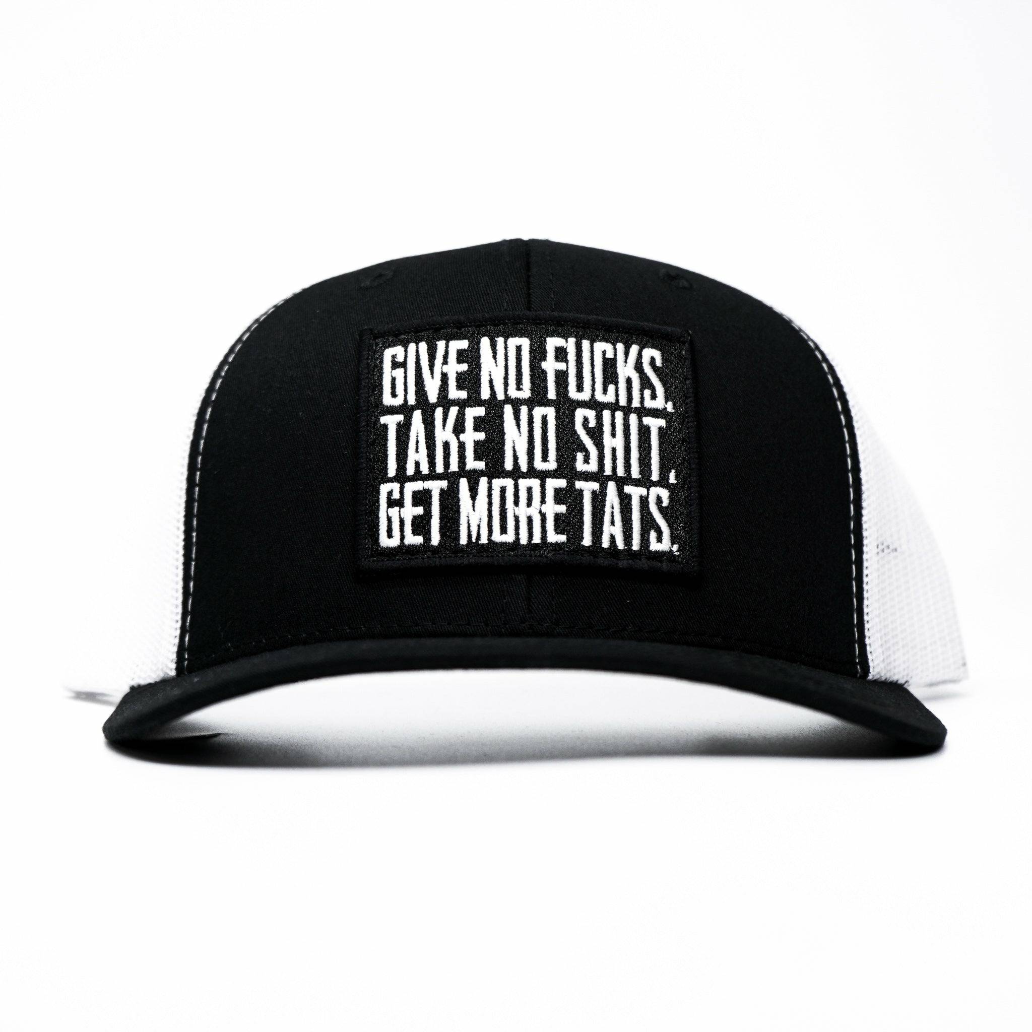 GIVE NO FUCKS. TAKE NO SHIT. GET MORE TATS. MID-PROFILE MESH SNAPBACK