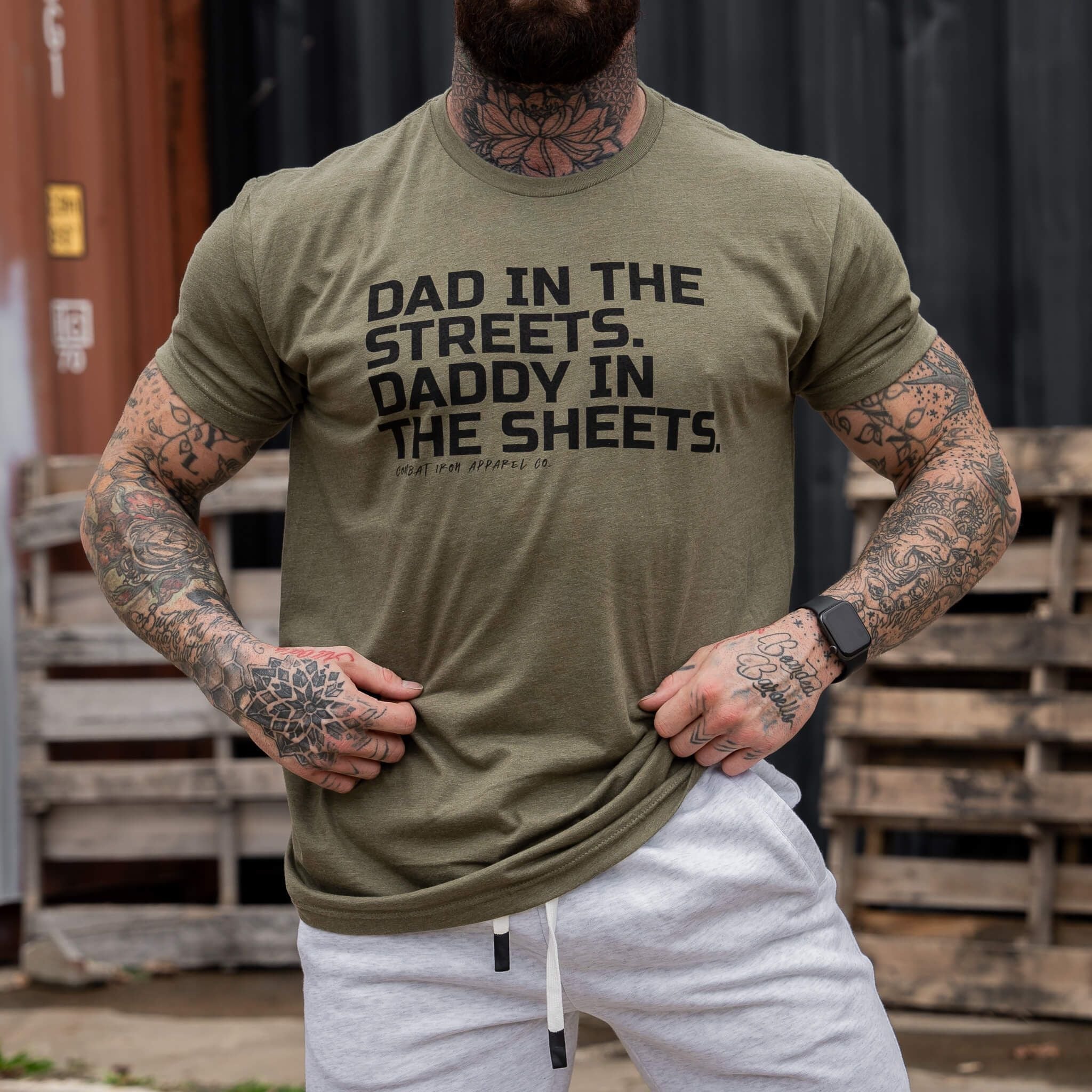 DAD IN THE STREETS. DADDY IN THE SHEETS. T-SHIRT