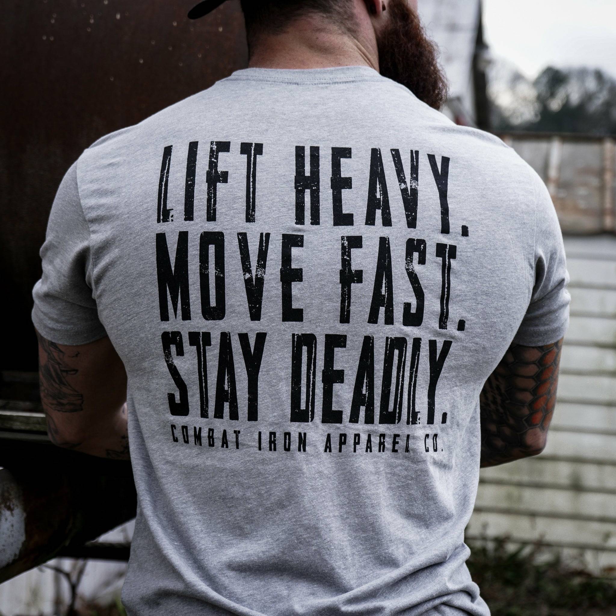 Original Motto: Lift Heavy. Move Fast. Stay Deadly. Men's T-Shirt