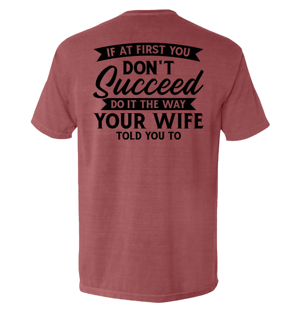 Do It The Way Your Wife Told You To