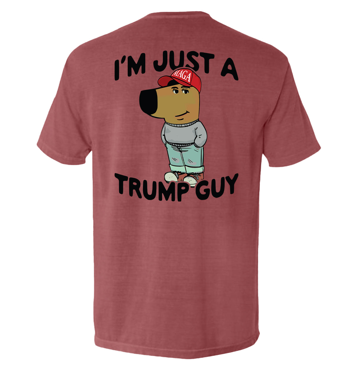 I'm Just A Trump Guy