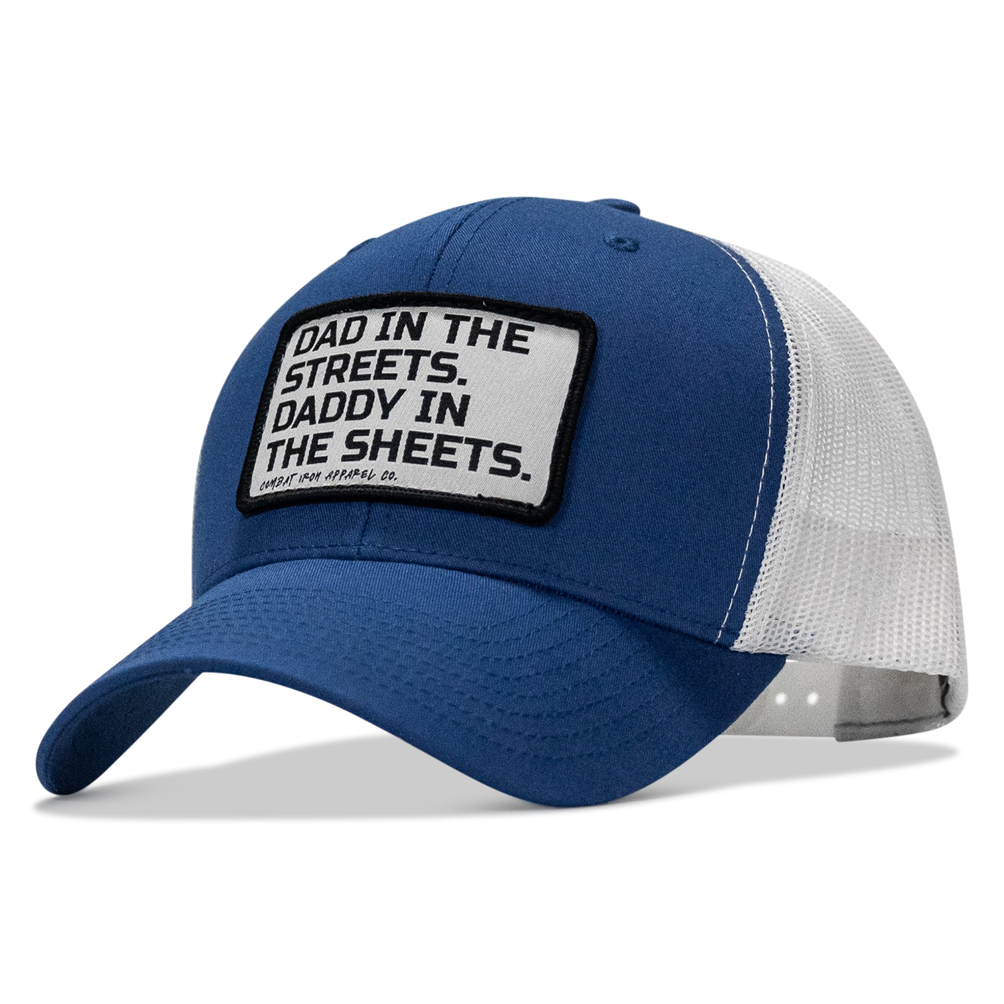 Dad In The Streets. Daddy In The Sheets. White Patch Snapback Hat