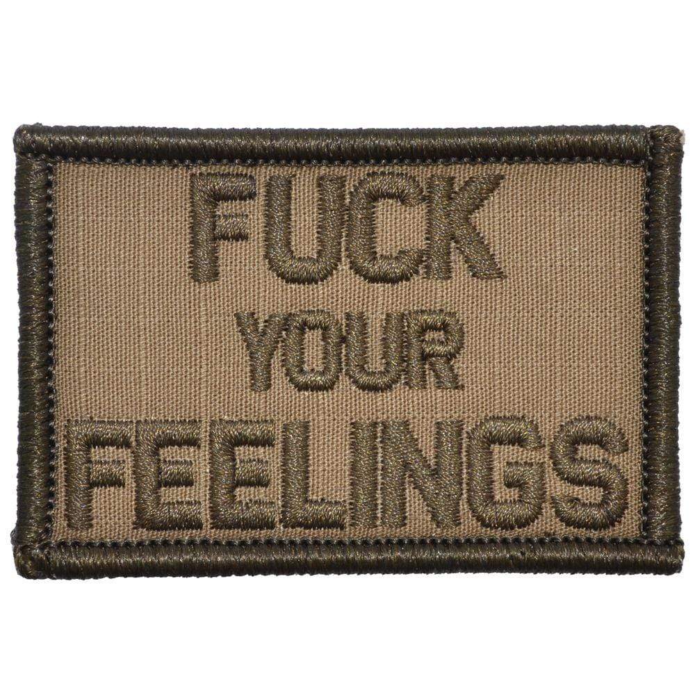 "FUCK YOUR FEELINGS" TACTICAL MORALE PATCH