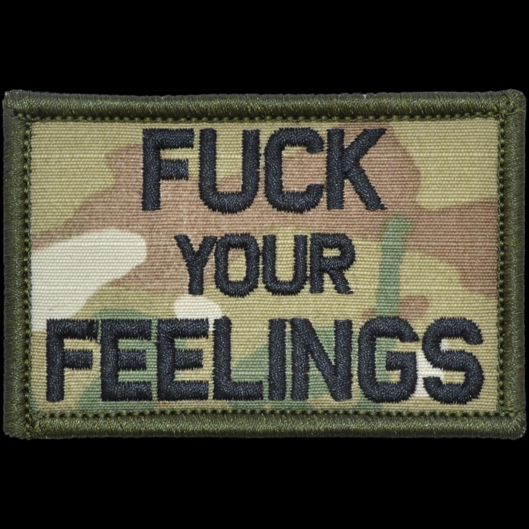 "FUCK YOUR FEELINGS" TACTICAL MORALE PATCH