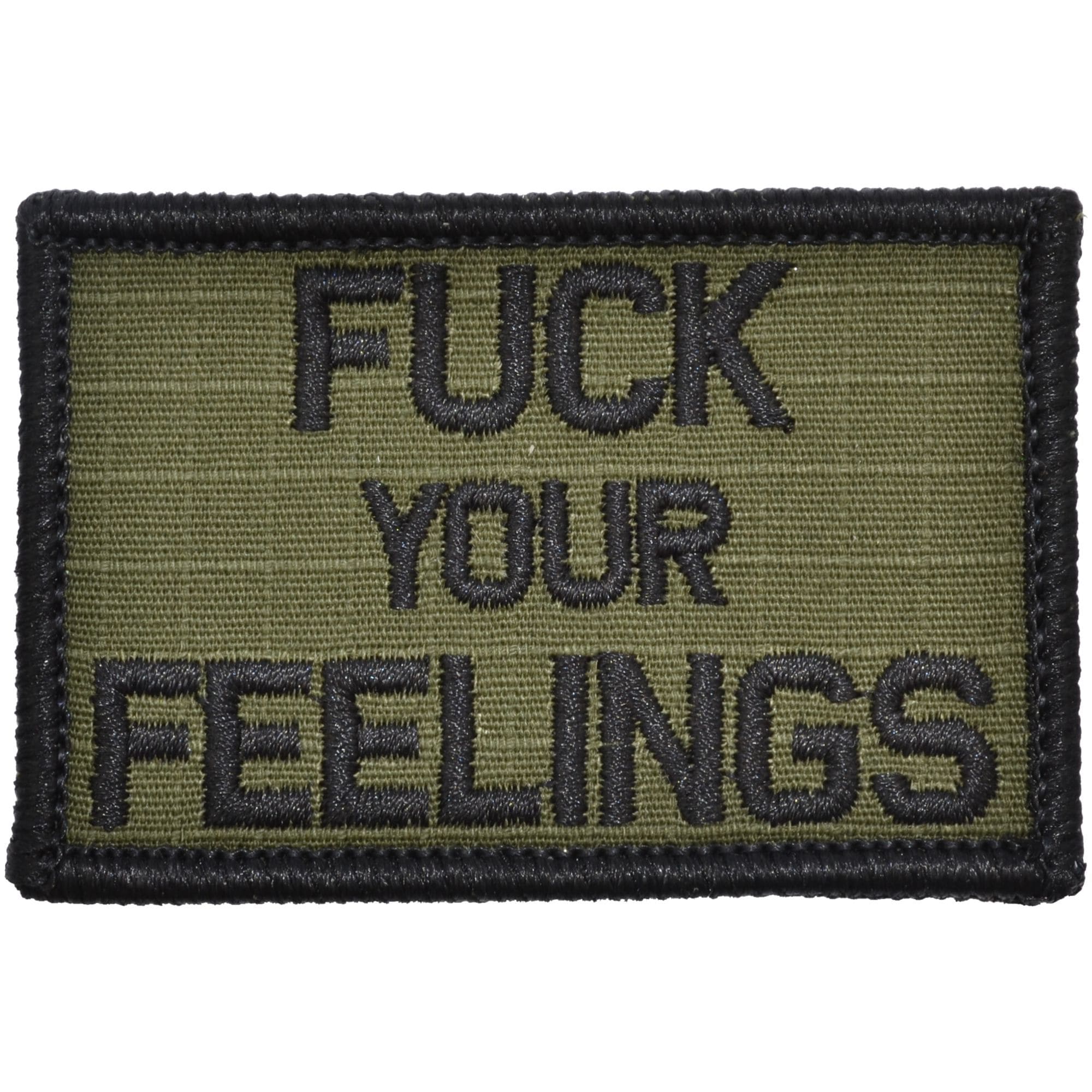 "FUCK YOUR FEELINGS" TACTICAL MORALE PATCH