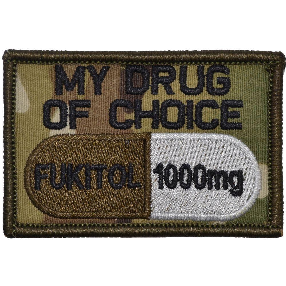 Fukitol, My Drug of Choice - 2x3 Patch