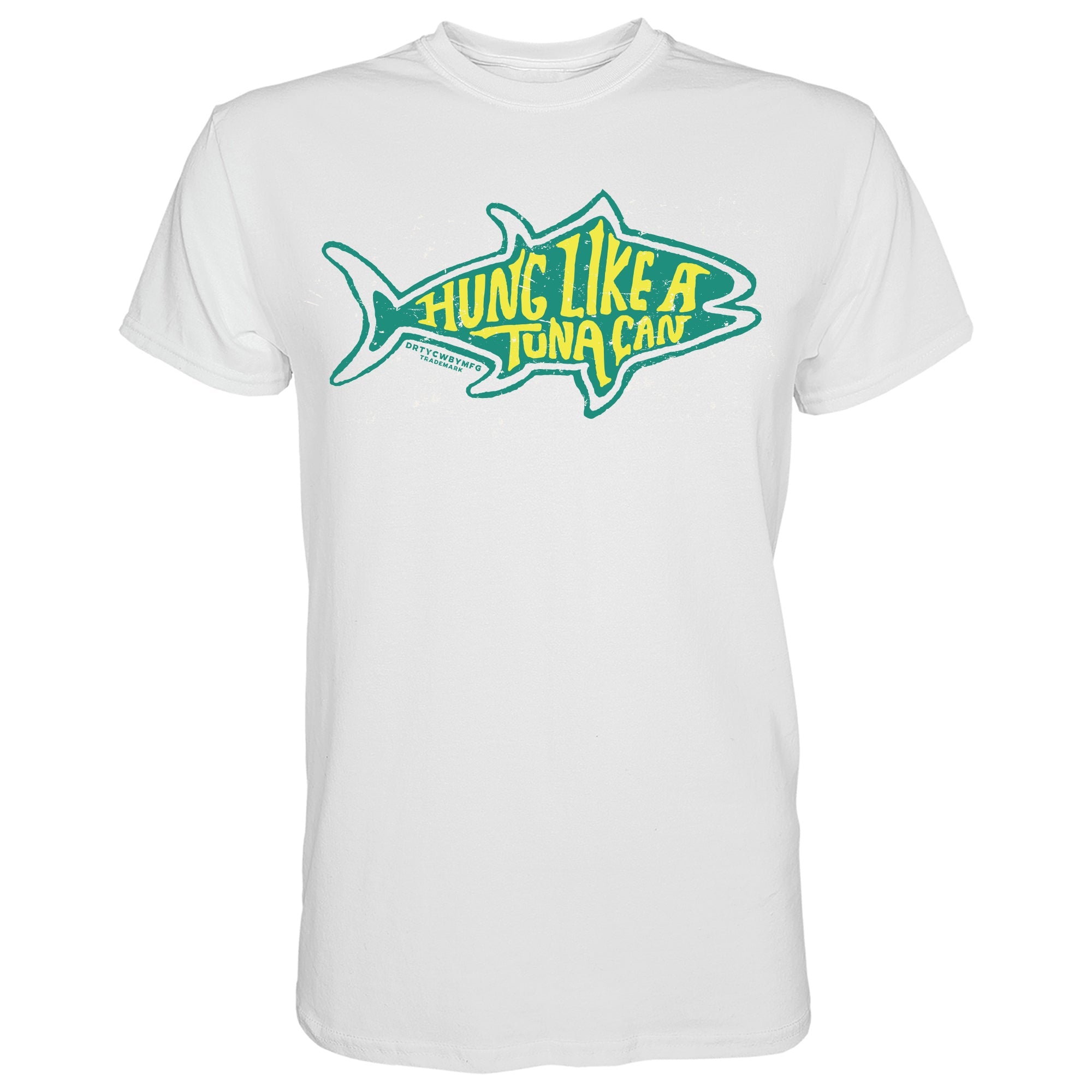 Hung Like A Tuna Can Men's T-Shirt