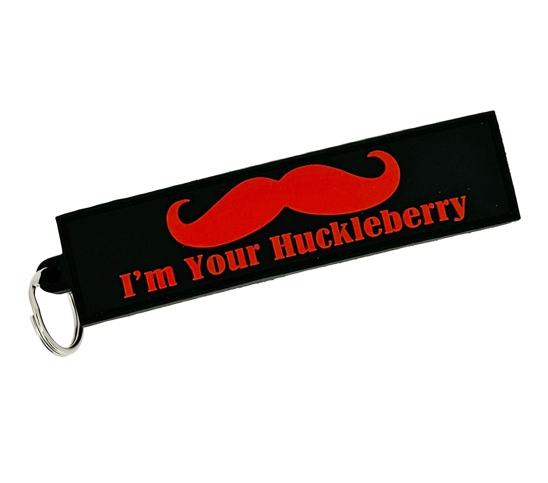 I'm Your Huckleberry - USA Made - 4" PVC Patch/Keychain