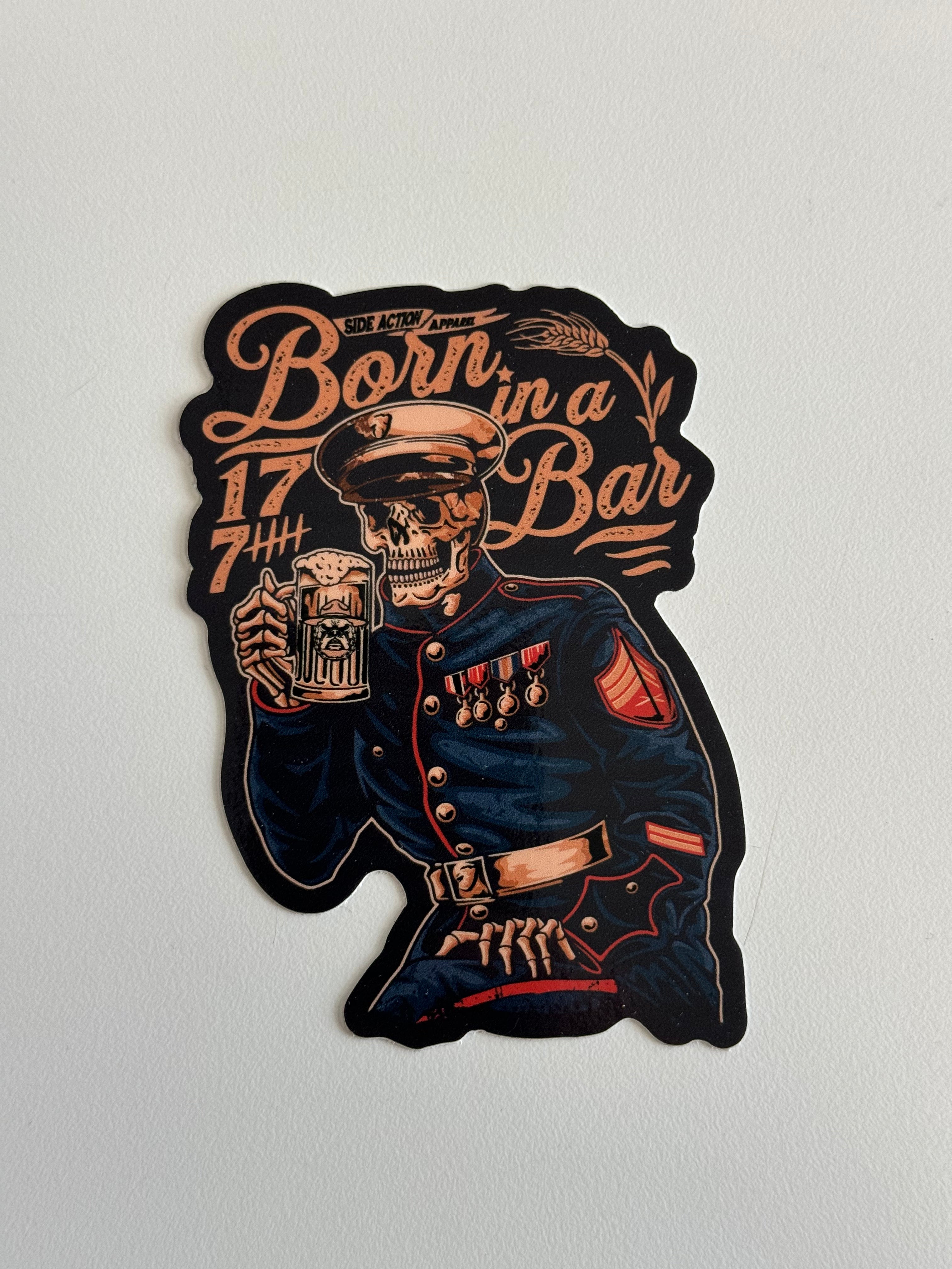 Born in a Bar - Sticker