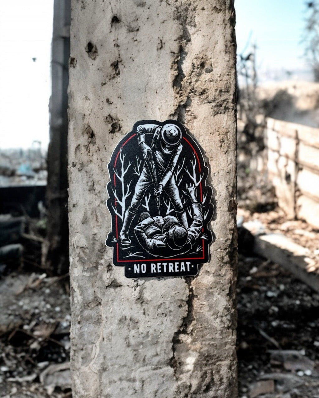 No Retreat Sticker