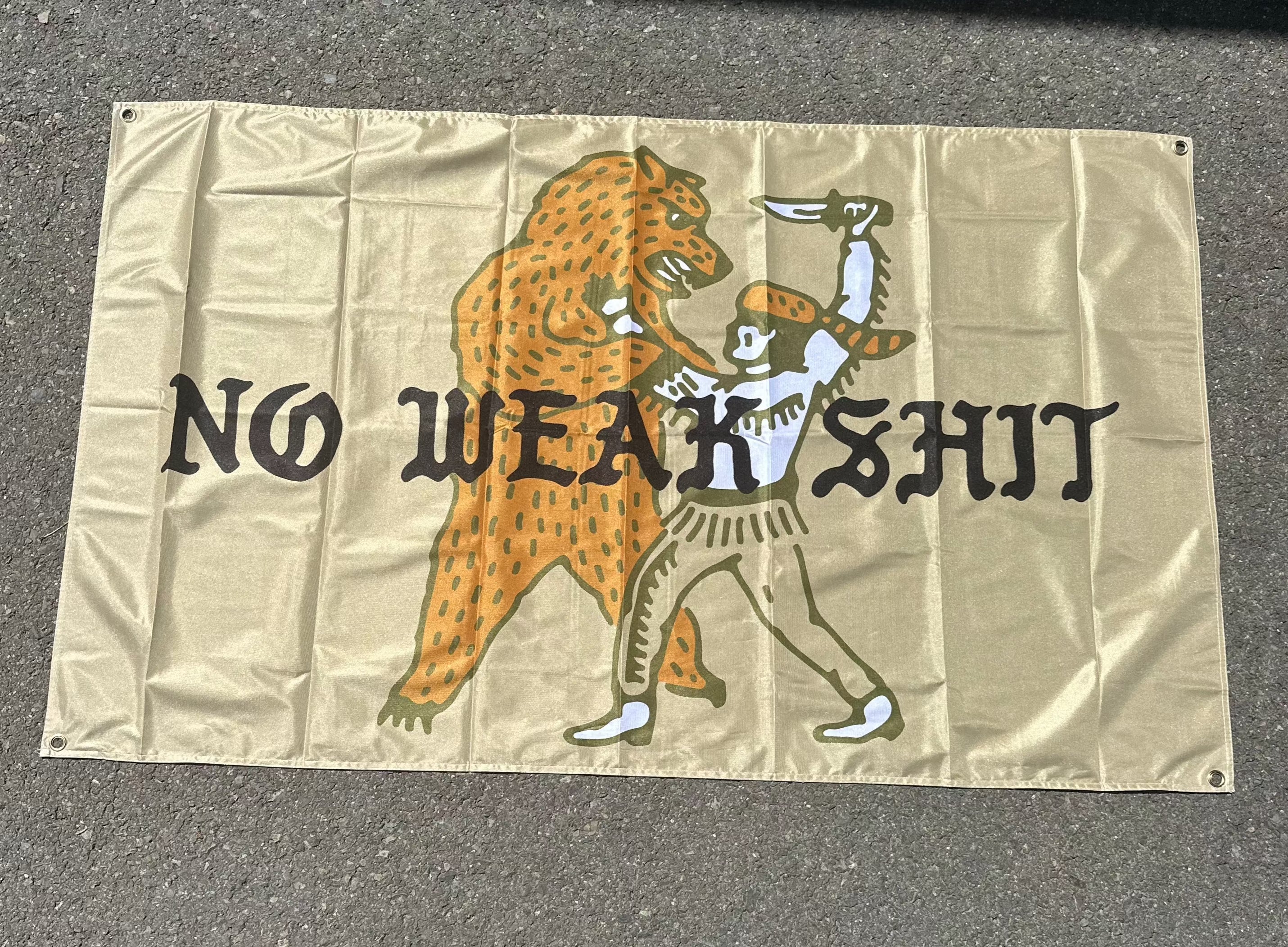 No Weak Shit Flag