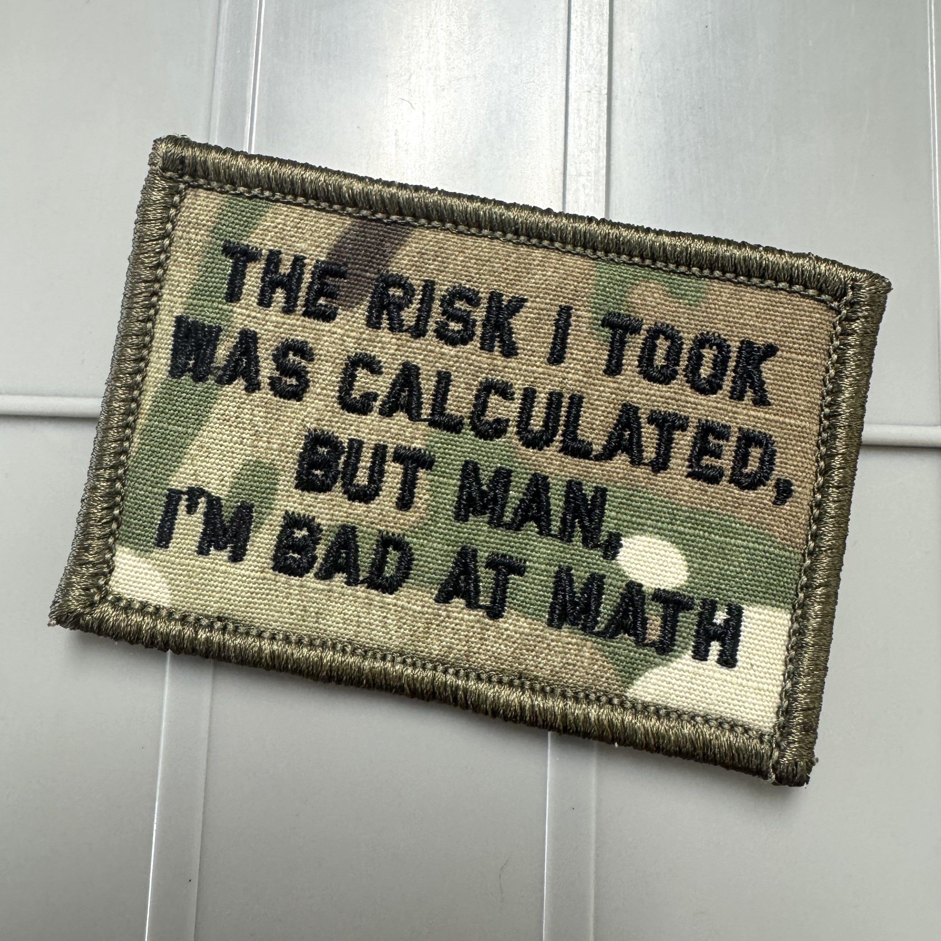 As Seen on Socials - The Risk I Took Was Calculated, But Man, I'm Bad At Math - 2x3 - Multiple Variants