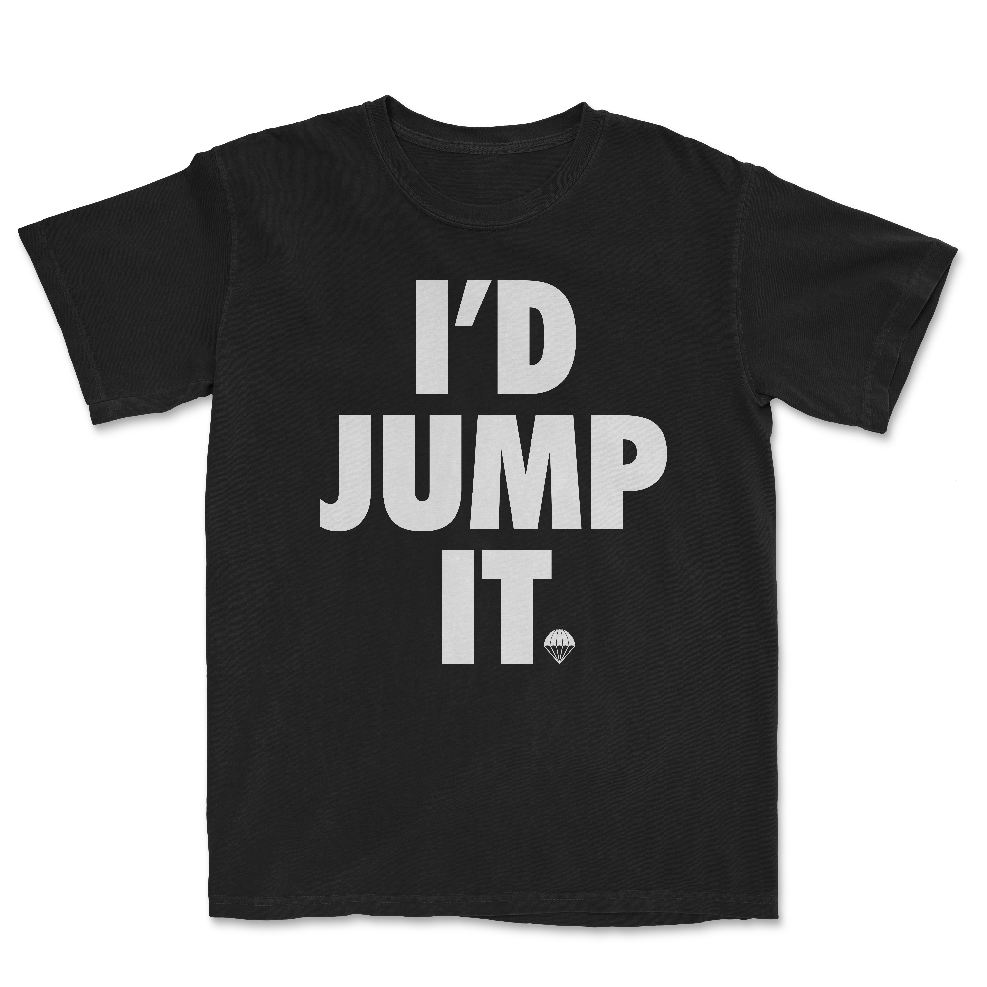 I'd Jump It Heavyweight Shirt