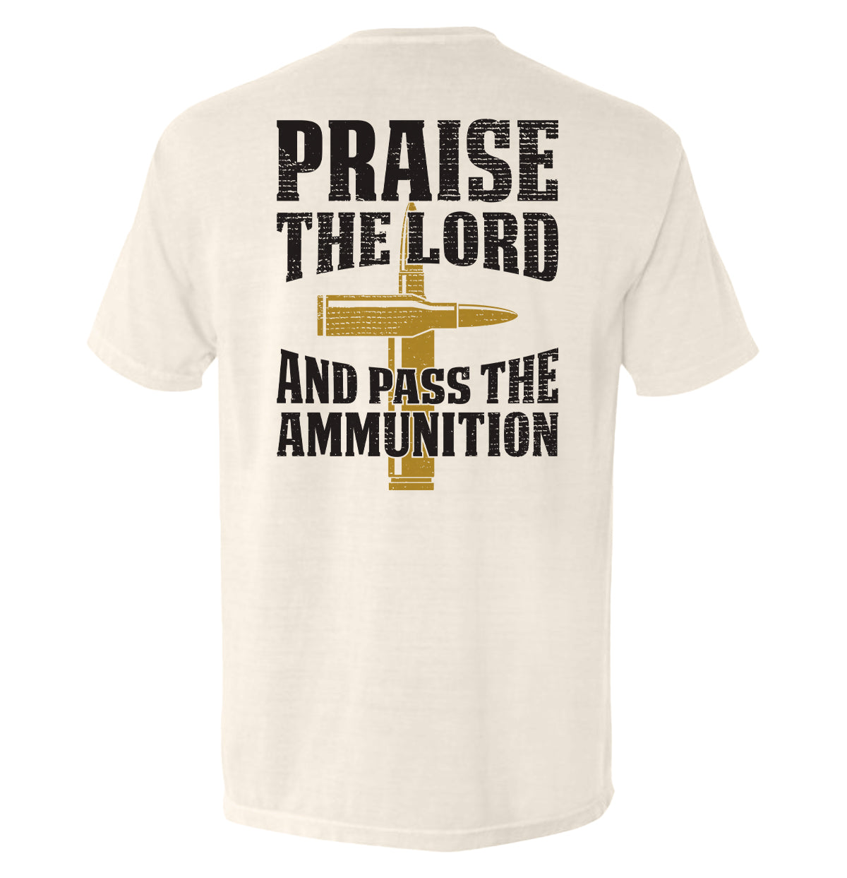 Praise The Lord And Pass The Ammunition