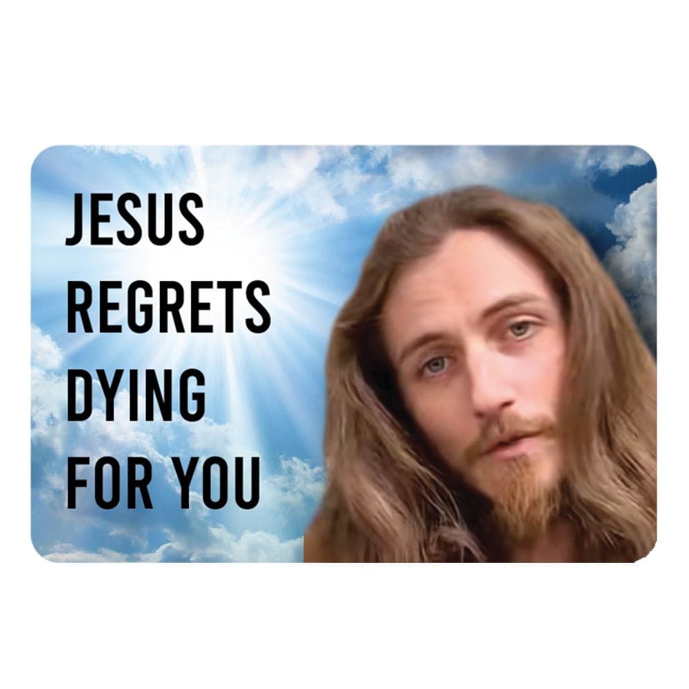 Jesus Regrets - 3 inch Sticker