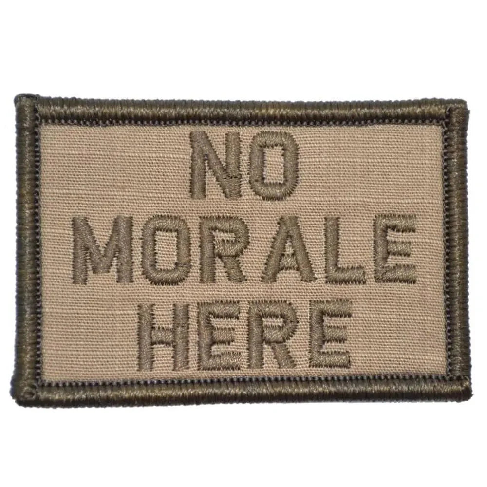 "NO MORALE HERE” TACTICAL MORALE PATCH