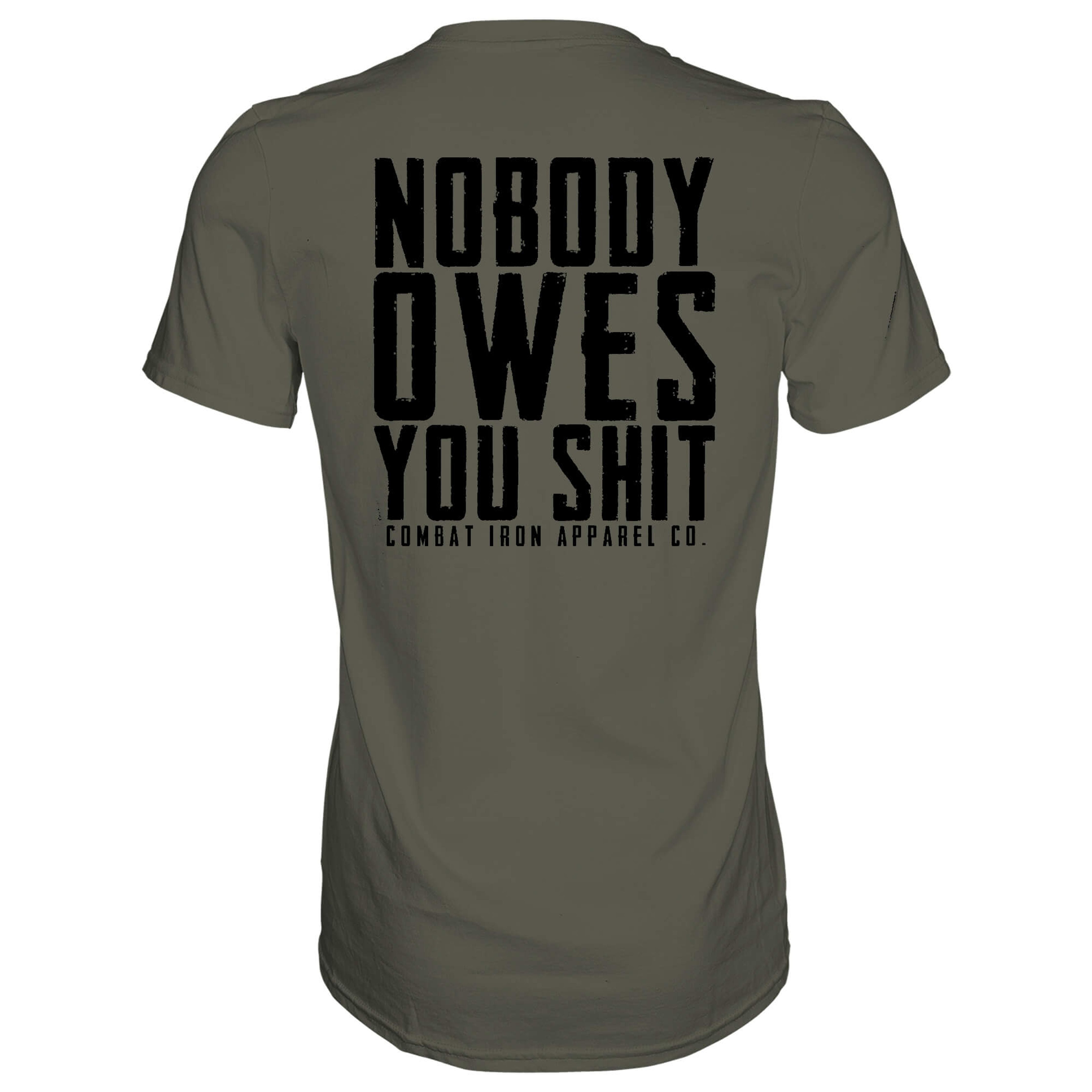 NOBODY OWES YOU Men's T-Shirt