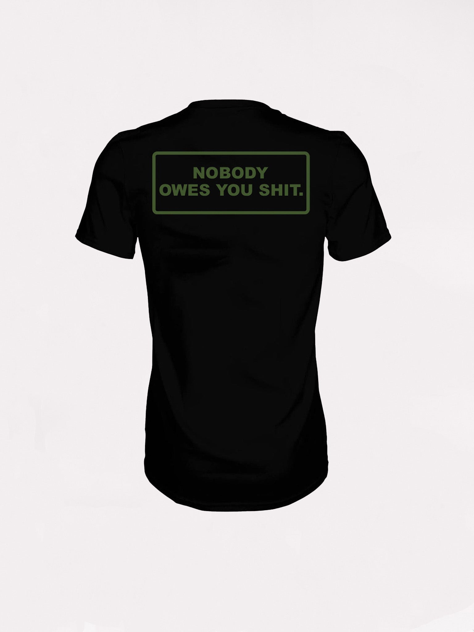 Nobody Owes You Unisex Tee