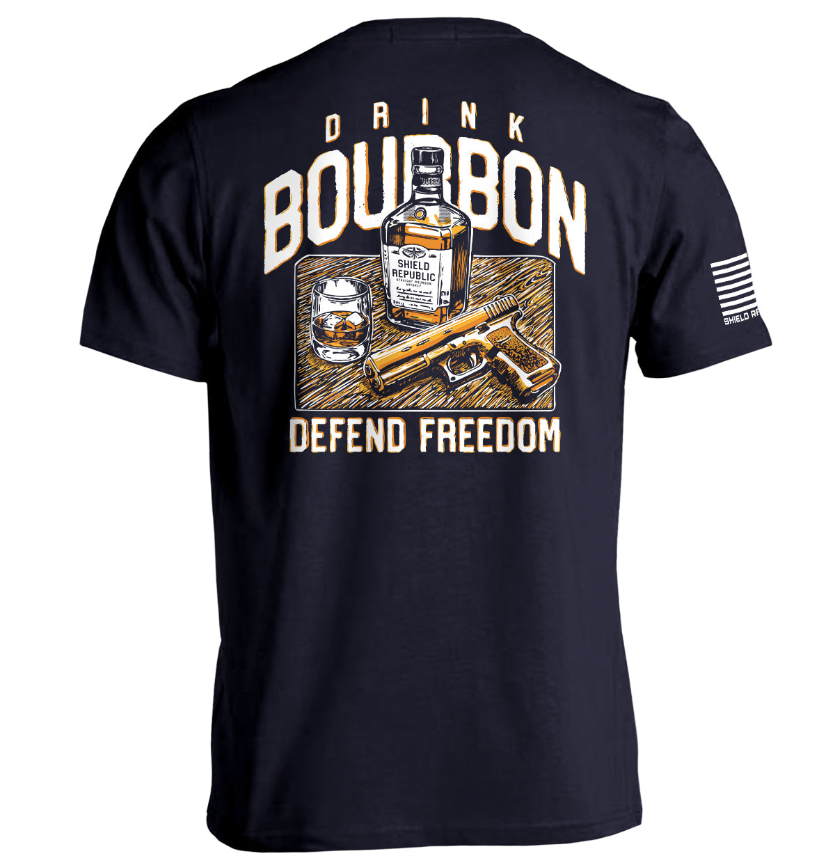 Drink Bourbon Defend Freedom