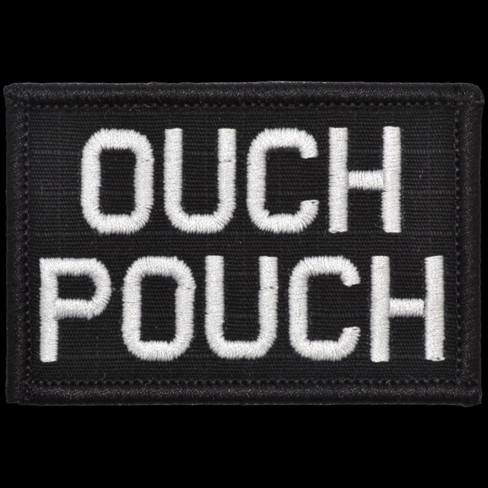 “OUCH POUCH" TACTICAL MORALE PATCH