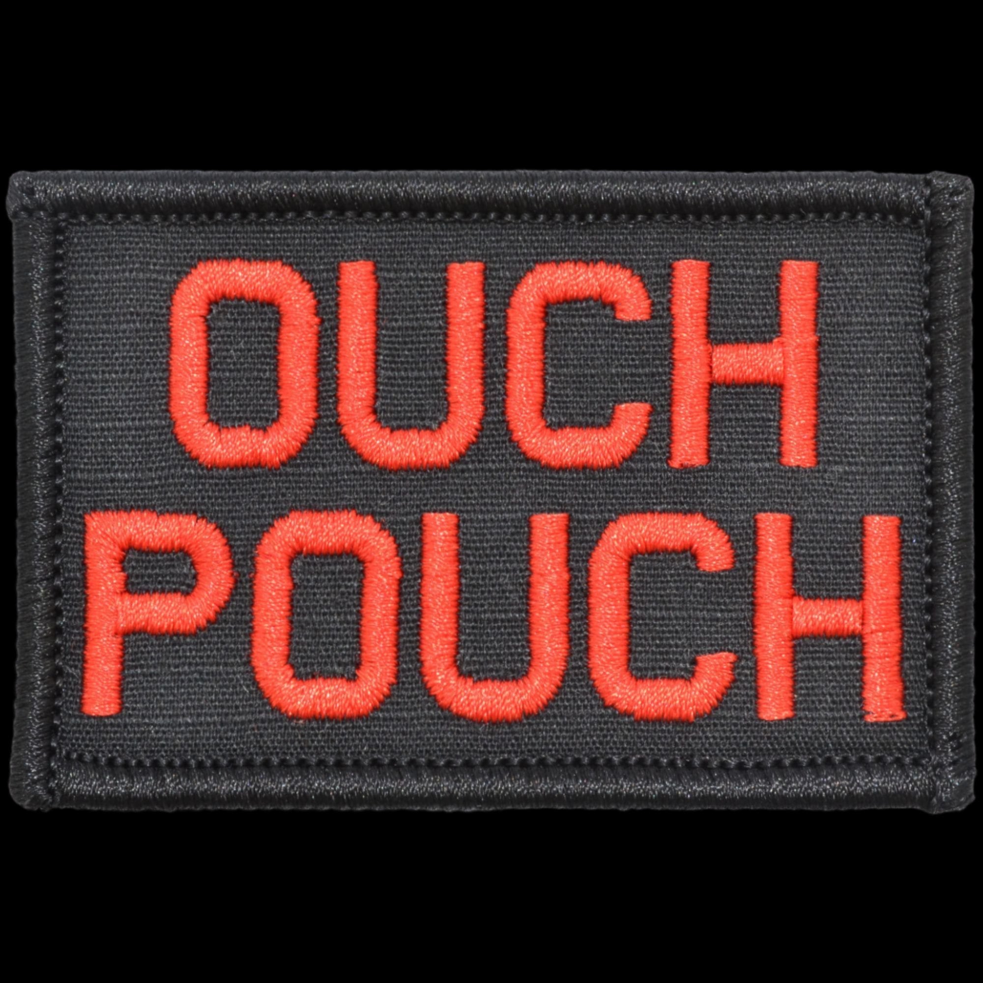 “OUCH POUCH" TACTICAL MORALE PATCH