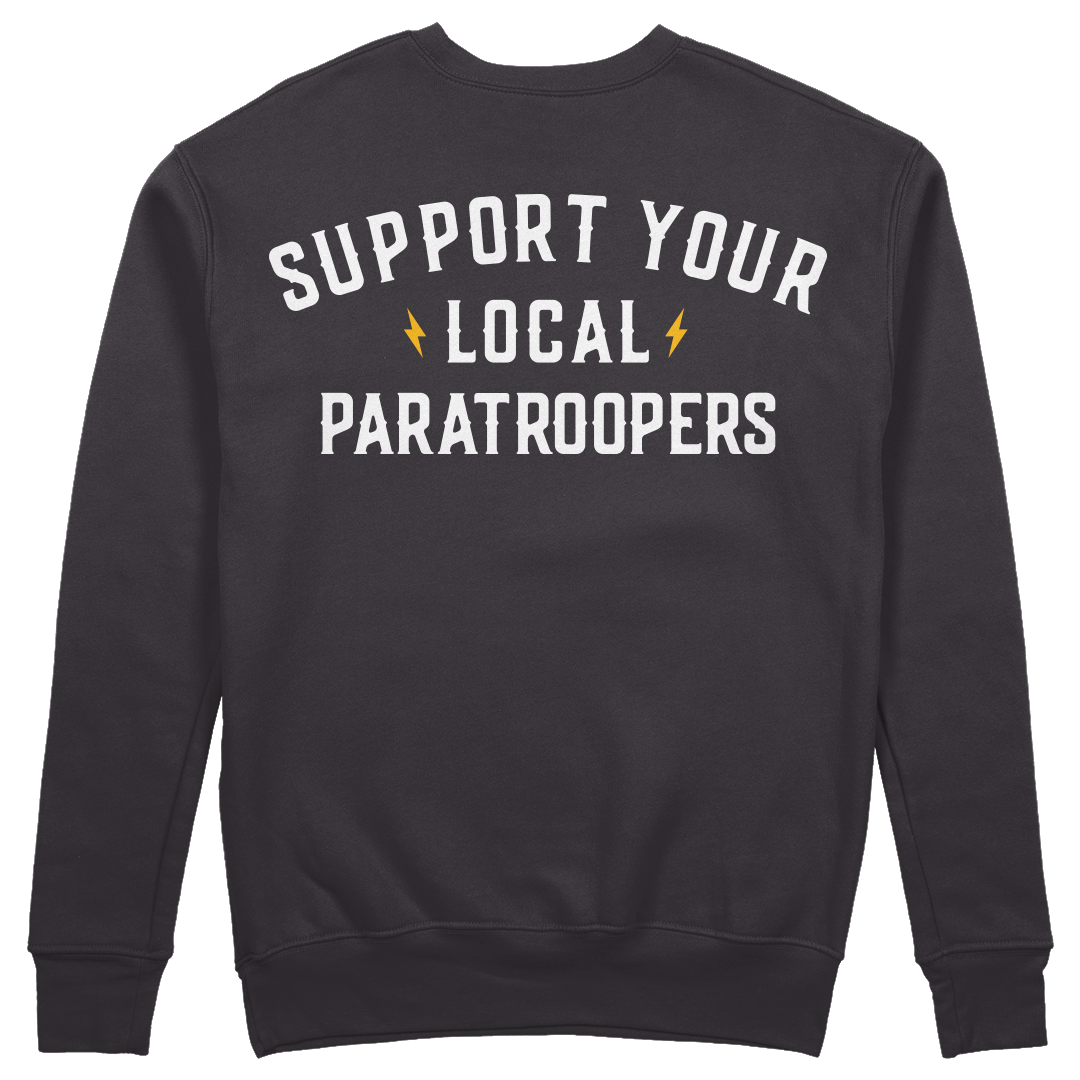 Support Your Local Paratroopers Sweatshirt