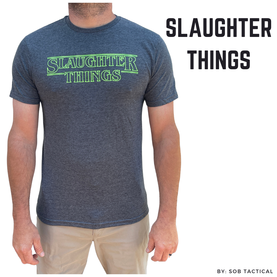 Unleash Your Inner Rebel with the Slaughter Things Shirt