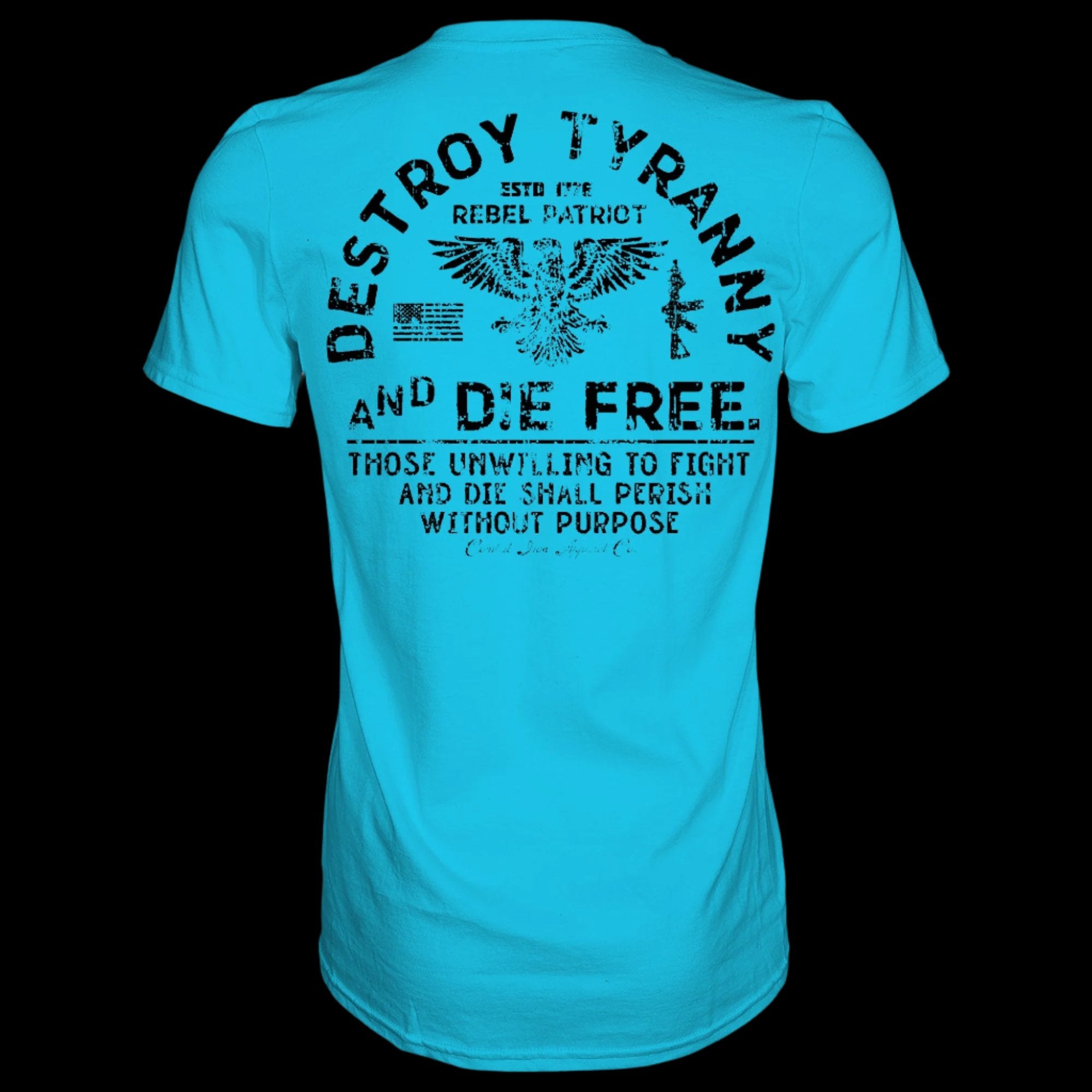 Destroy Tyranny and Die Free Men's T-Shirt