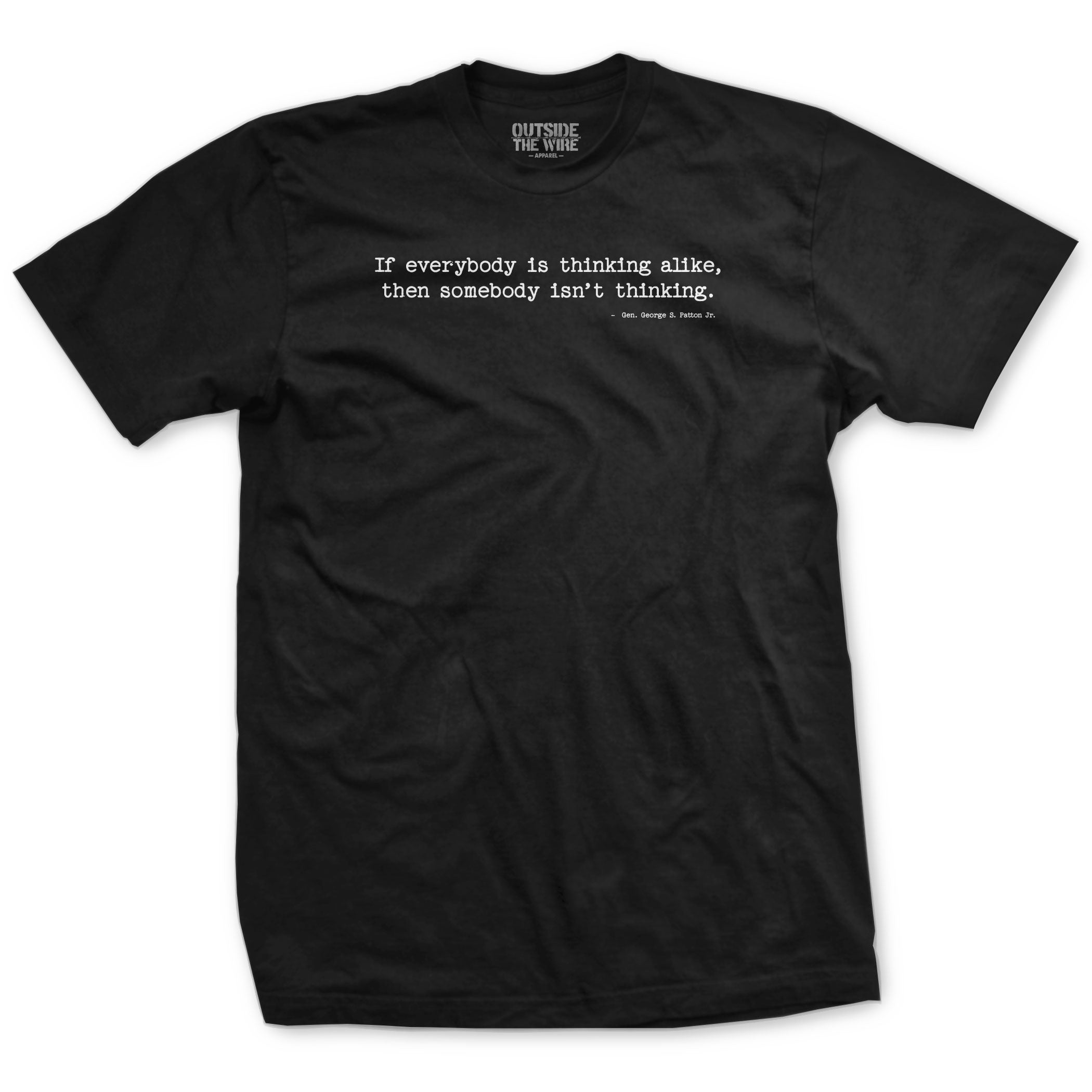 If Everyone is Thinking Alike Patton Quote T-Shirt