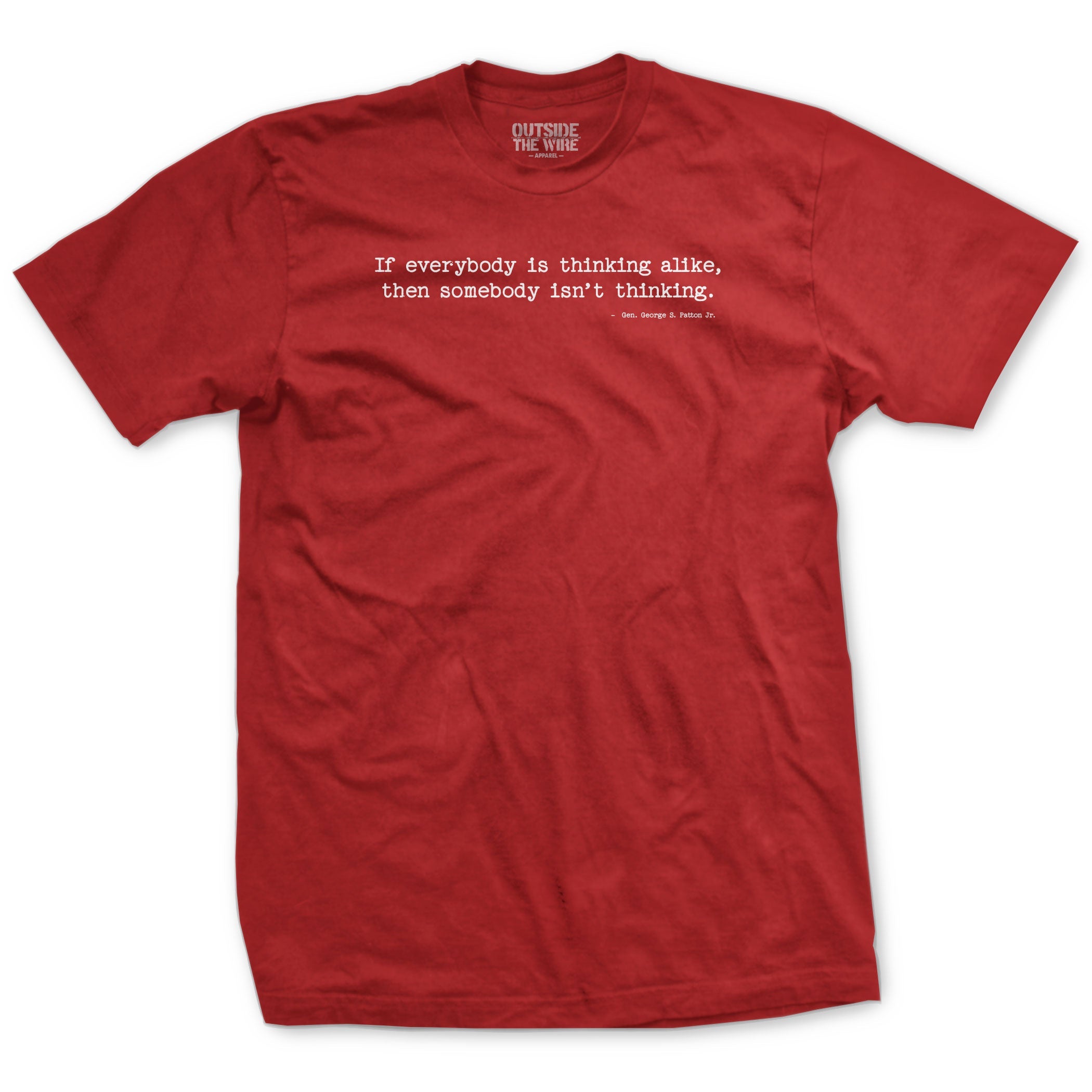 If Everyone is Thinking Alike Patton Quote T-Shirt