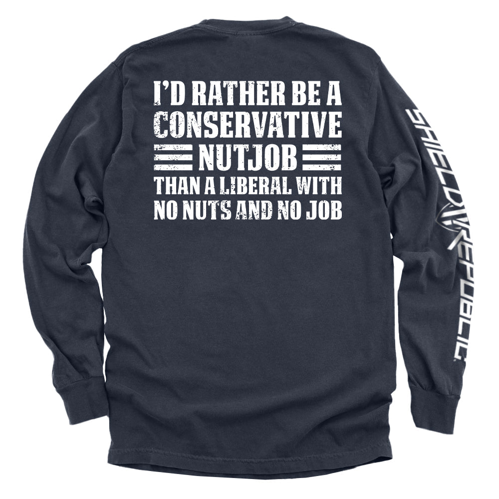 I'd Rather Be A Conservative Nutjob