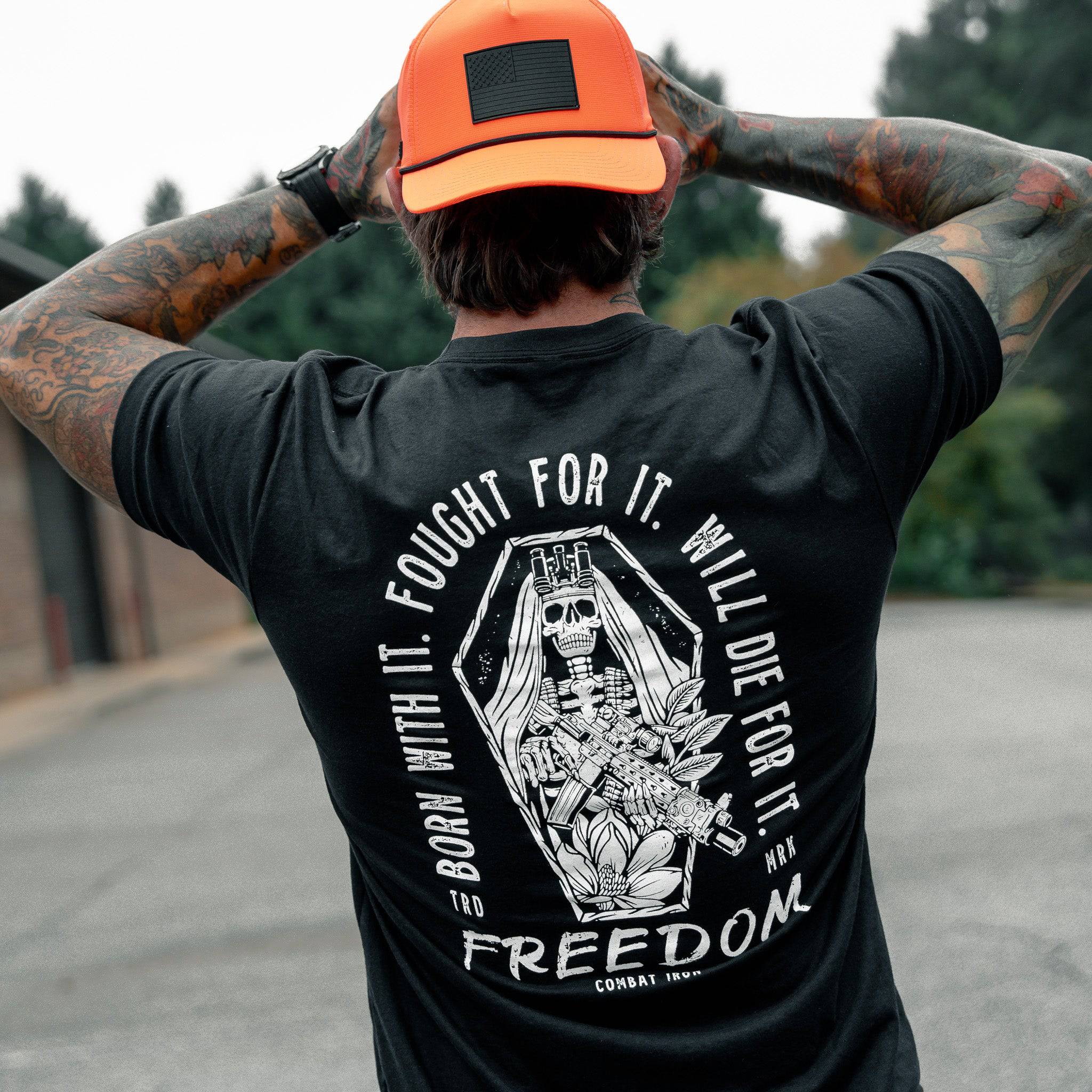 Born with it. Fought for it. Will Die for it. Freedom Men's T-Shirt