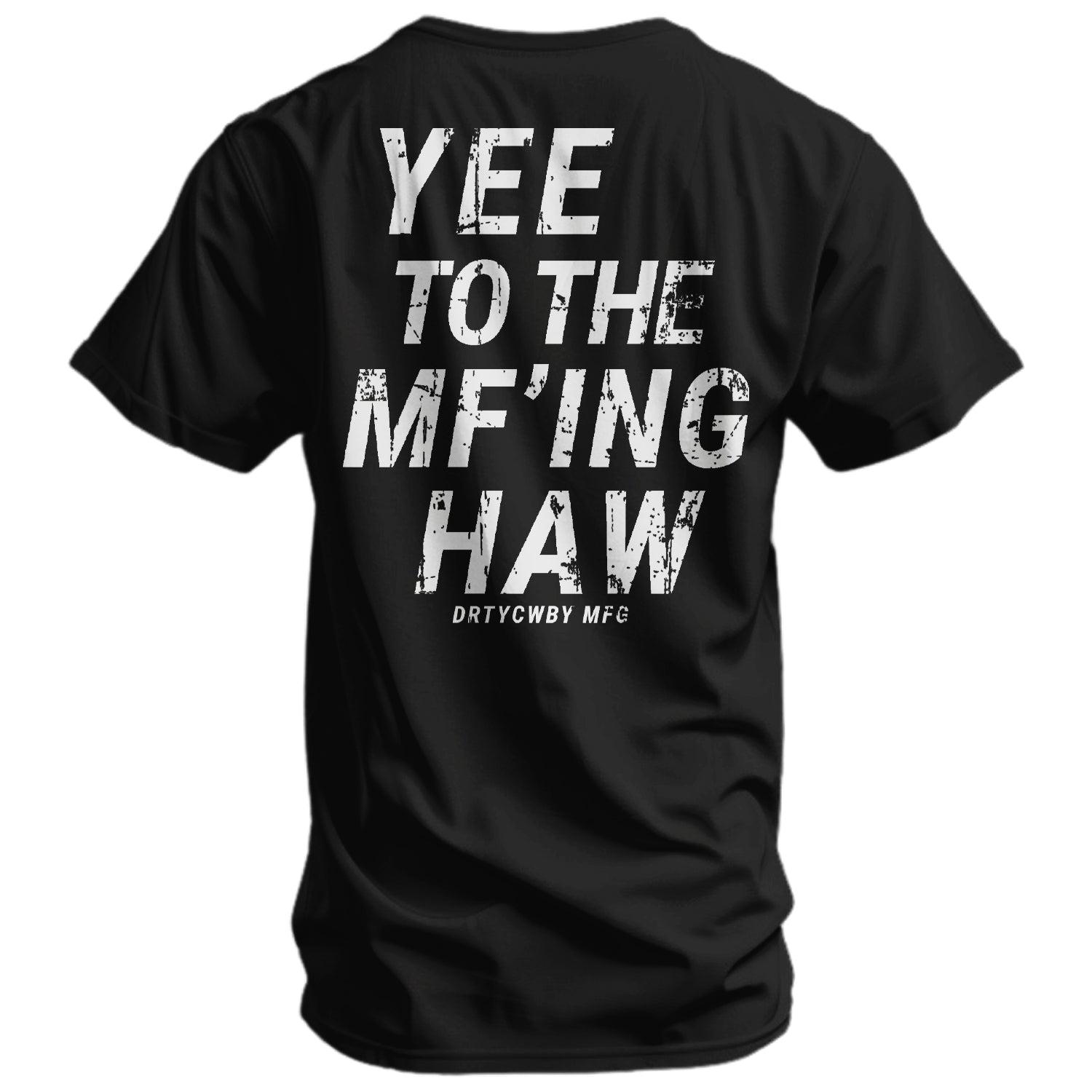 Yee To The Mf'Ing Haw Rodeo Men's T-Shirt