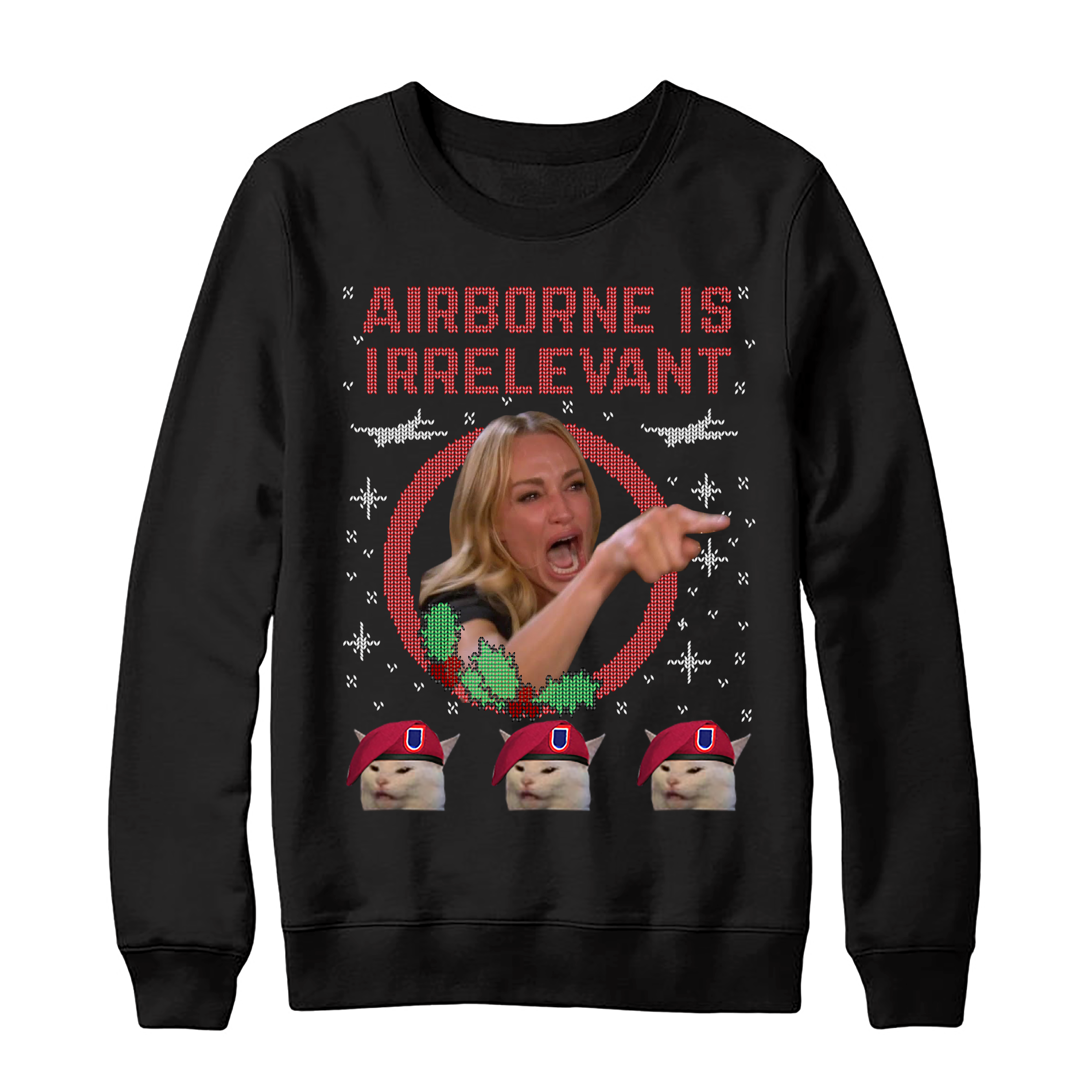 Airborne Is Irrelevant Christmas Sweatshirt