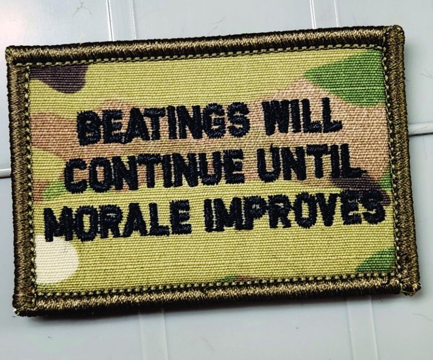 As Seen on Socials - Beatings Will Continue Until Morale Improves - 2x3 Patch - Multicam w/Blk