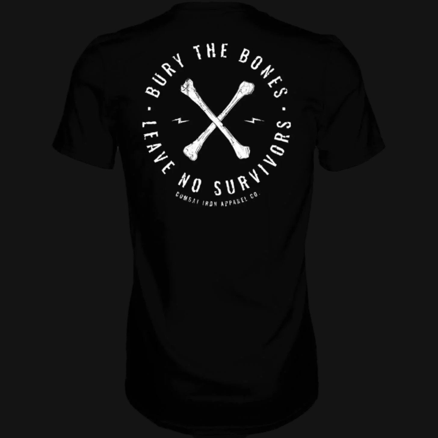 Bury The Bones. Leave No Survivors. Men’s T-shirt