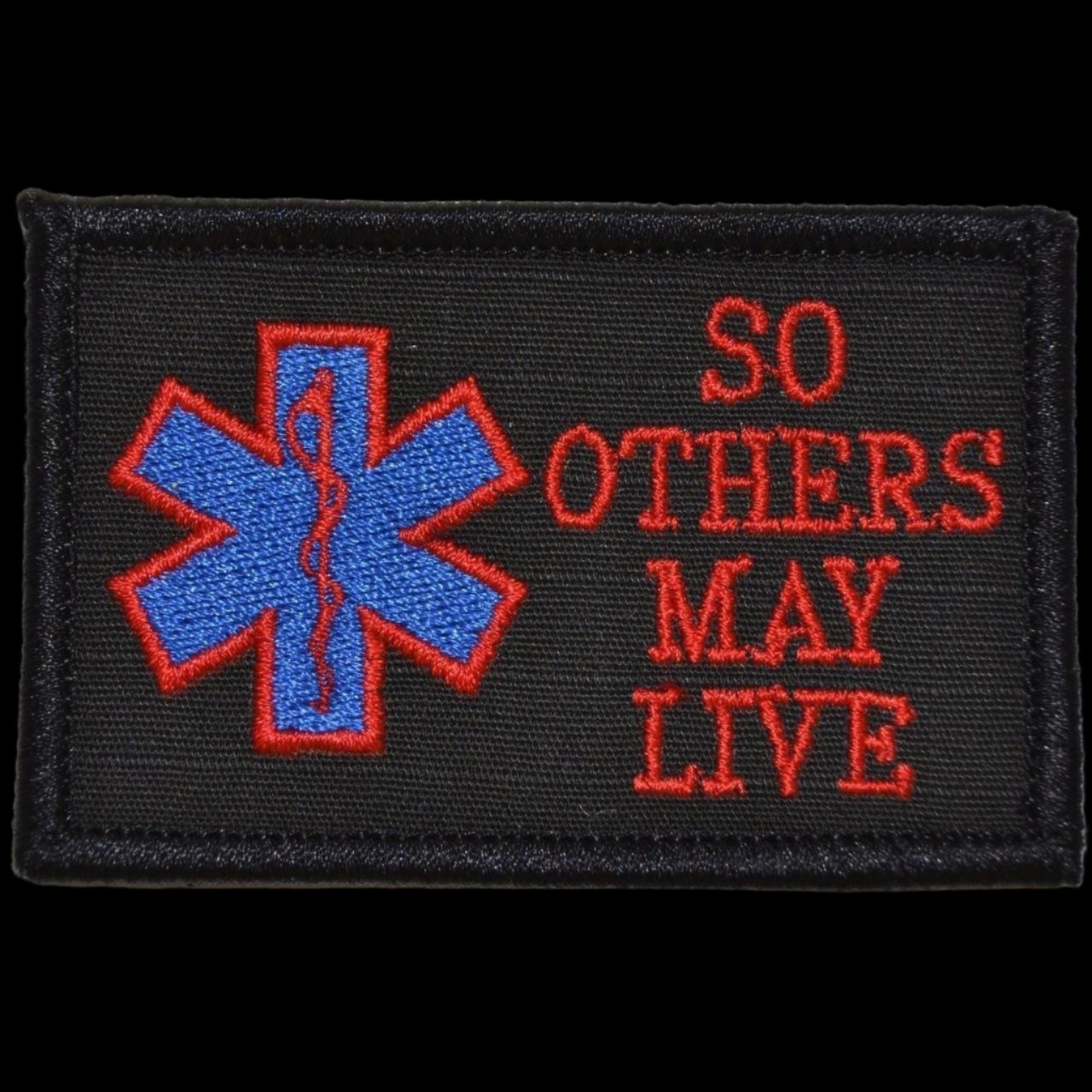 EMS SO OTHERS MAY LIVE TACTICAL PATCH