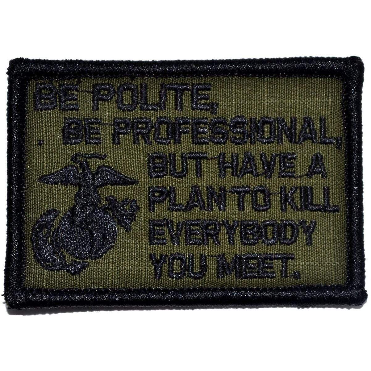 “BE POLITE, BE PROFESSIONAL” USMC MATTIS QUOTE TACTICAL MORALE PATCH